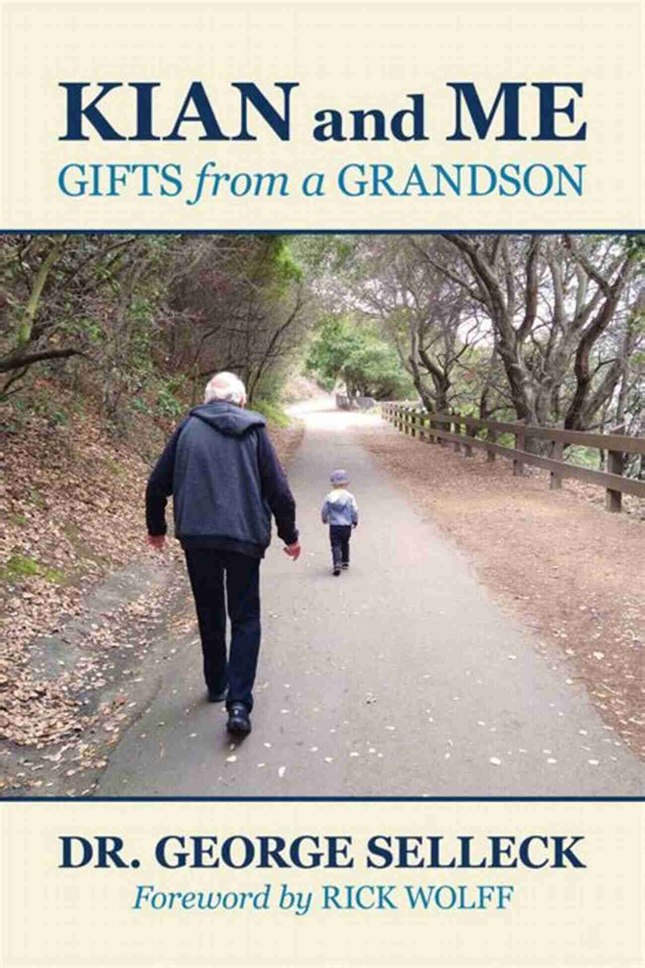 A Heartwarming Collection Of Kian And Me Gifts From A Loving Grandson Kian And Me: Gifts From A Grandson