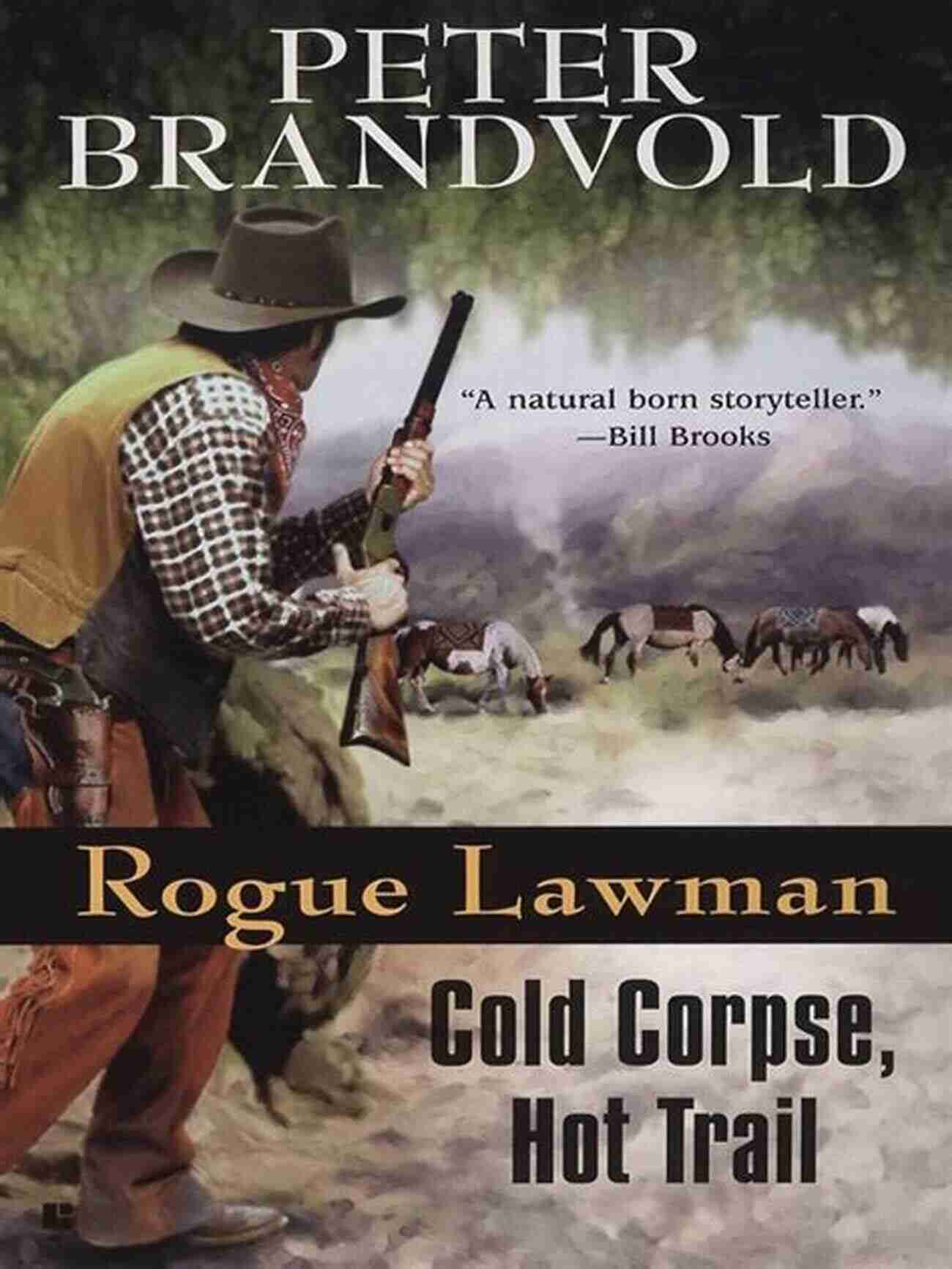 A Suspenseful Crime Scene Cold Corpse Hot Trail Cold Corpse Hot Trail: A Classic Western (Rogue Lawman 3)