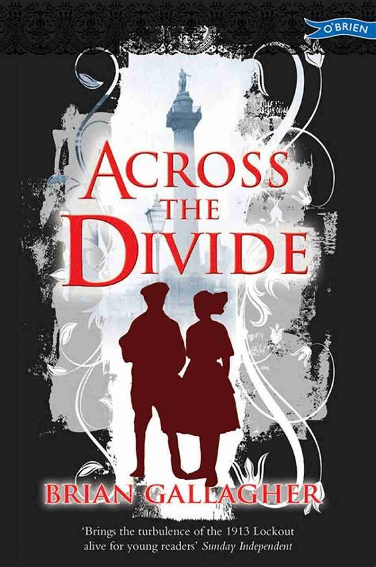 Across The Divide Brian Gallagher A Journey Of Courage And Unity Book Cover Across The Divide Brian Gallagher