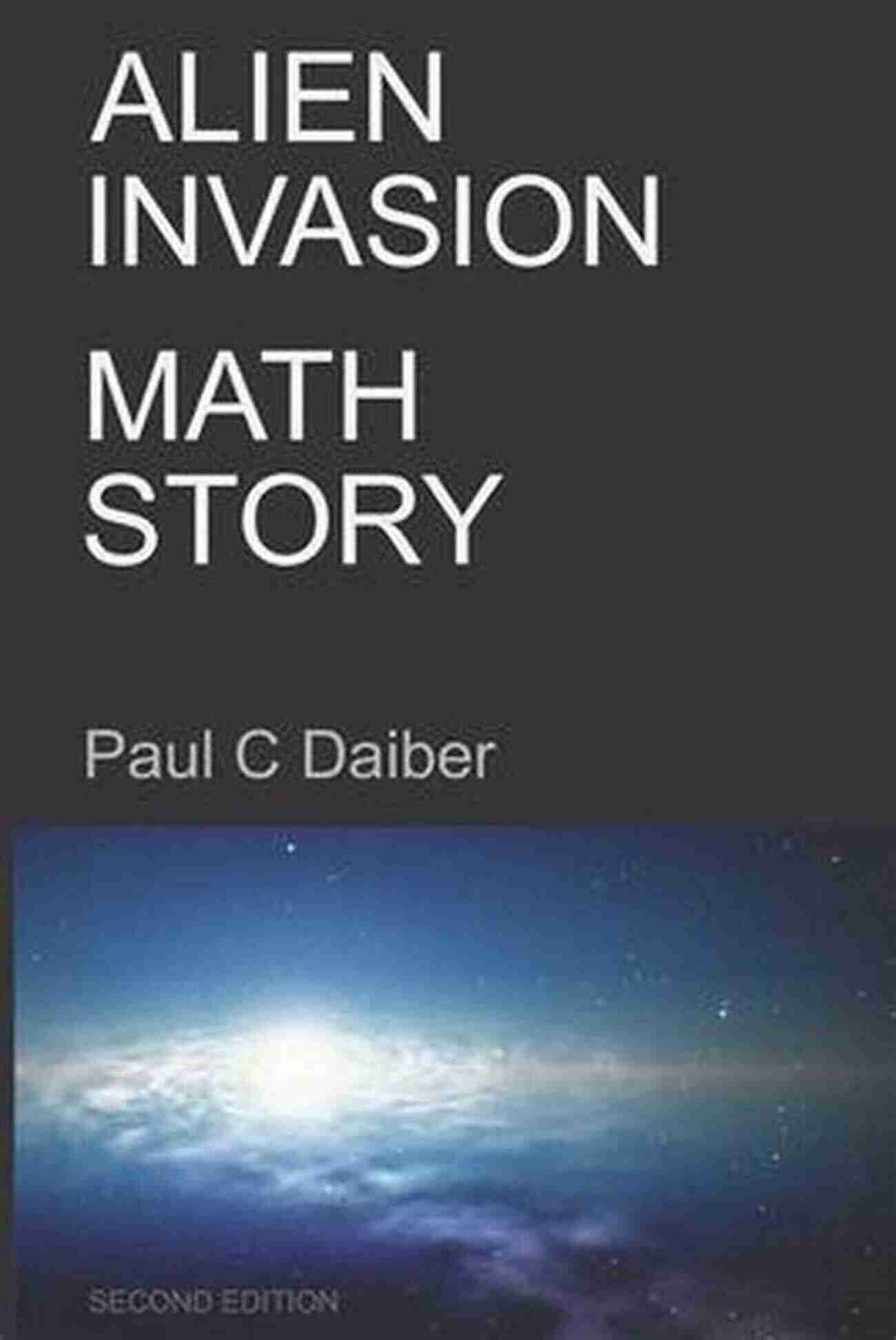 Alien Invasion Math Story Second Edition Alien Invasion Math Story: Second Edition