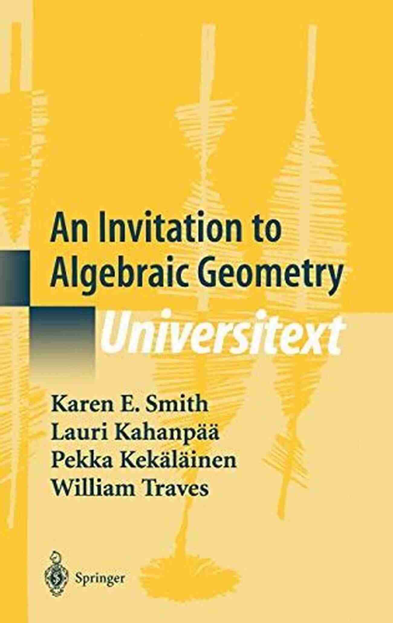 An Invitation To Algebraic Geometry Universitext Cover Image An Invitation To Algebraic Geometry (Universitext)