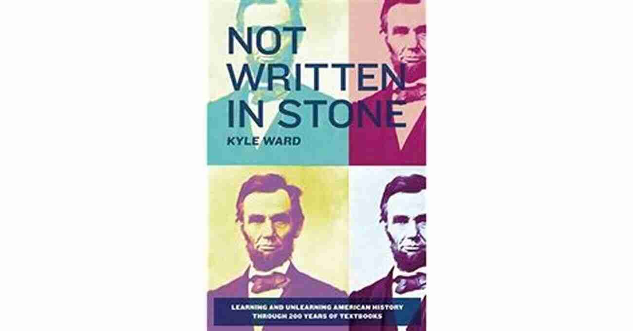 Ancient Inscription Not Written In Stone: Learning And Unlearning American History Through 200 Years Of Textbooks