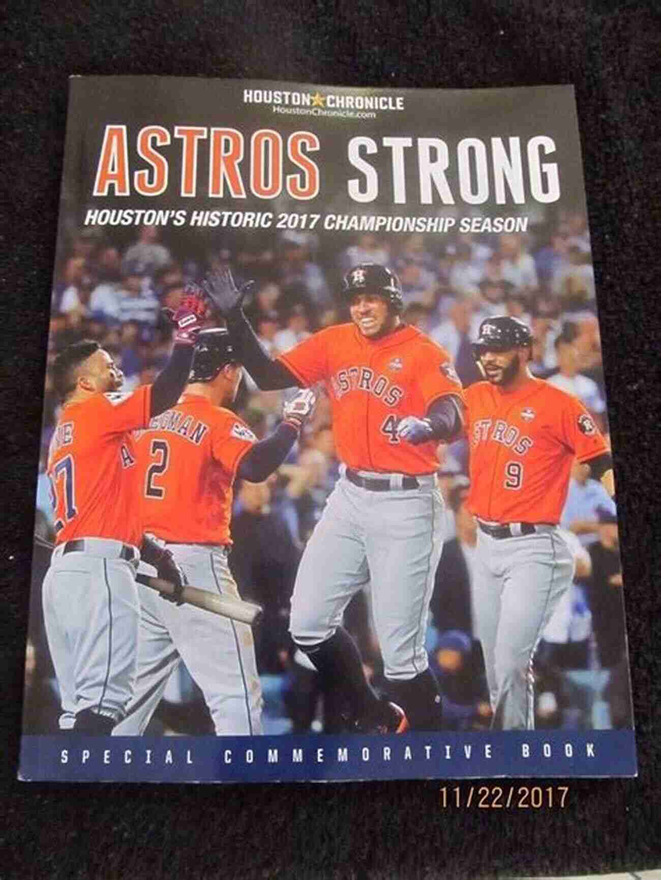 Astros Strong Houston Historic 2017 Championship Season Astros Strong: Houston S Historic 2017 Championship Season