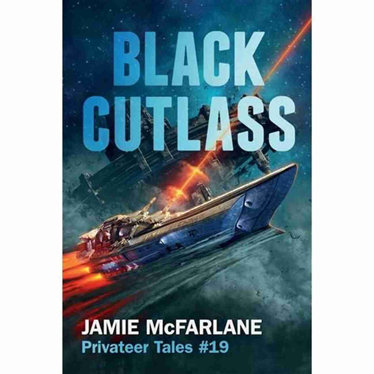 Black Cutlass Privateer Tales 19 Black Cutlass (Privateer Tales 19)