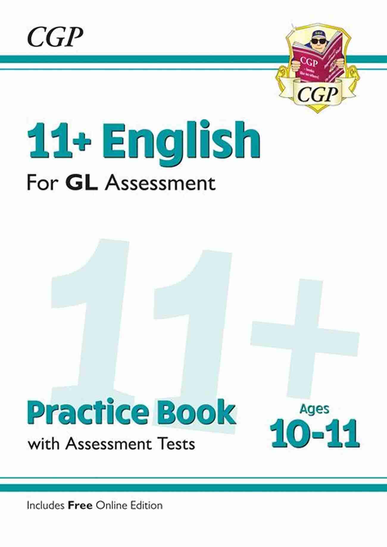 CGP 11 GL Workbook For Eleven Plus Exam 11+ GL English Practice Assessment Tests Ages 7 8 : Unbeatable Eleven Plus Preparation From The Exam Experts (CGP 11+ GL)