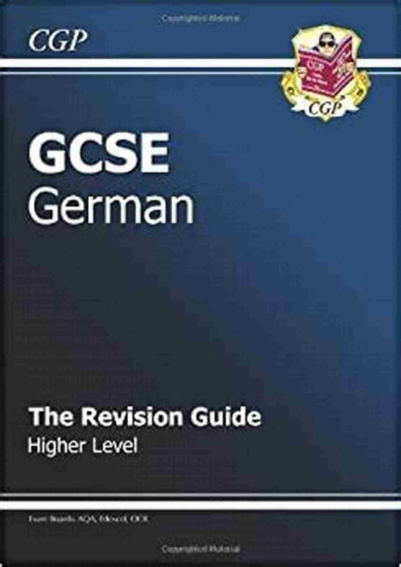 CGP GCSE German Revision Book GCSE German AQA Complete Revision Practice Grade 9 1 Course: Ideal For Catch Up And The 2022 And 2023 Exams (CGP GCSE German 9 1 Revision)