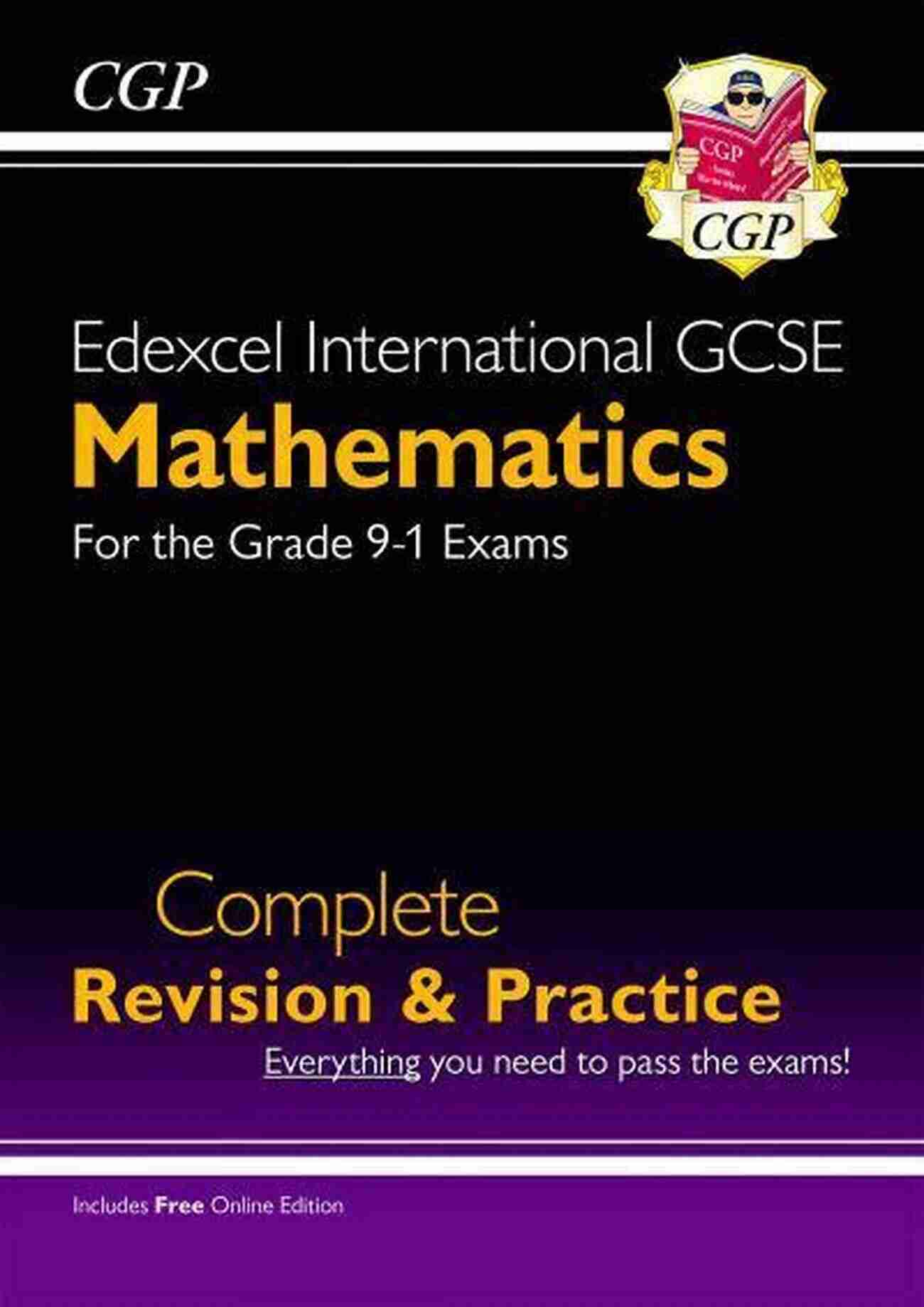 CGP IGCSE Revision Edexcel International GCSE Maths Complete Revision Practice Grade 9 1: Perfect For Catch Up And Exams In 2022 And 2023 (CGP IGCSE 9 1 Revision)