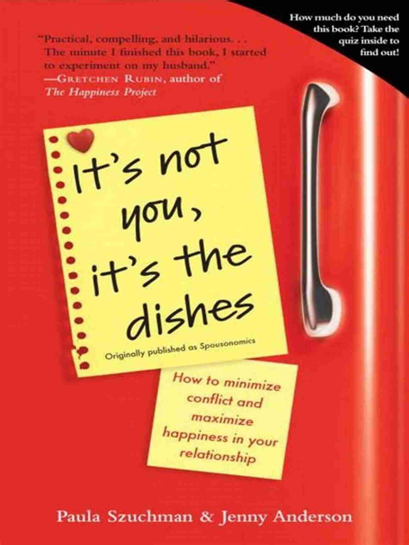 Couple Building Trust It S Not You It S The Dishes (originally Published As Spousonomics): How To Minimize Conflict And Maximize Happiness In Your Relationship