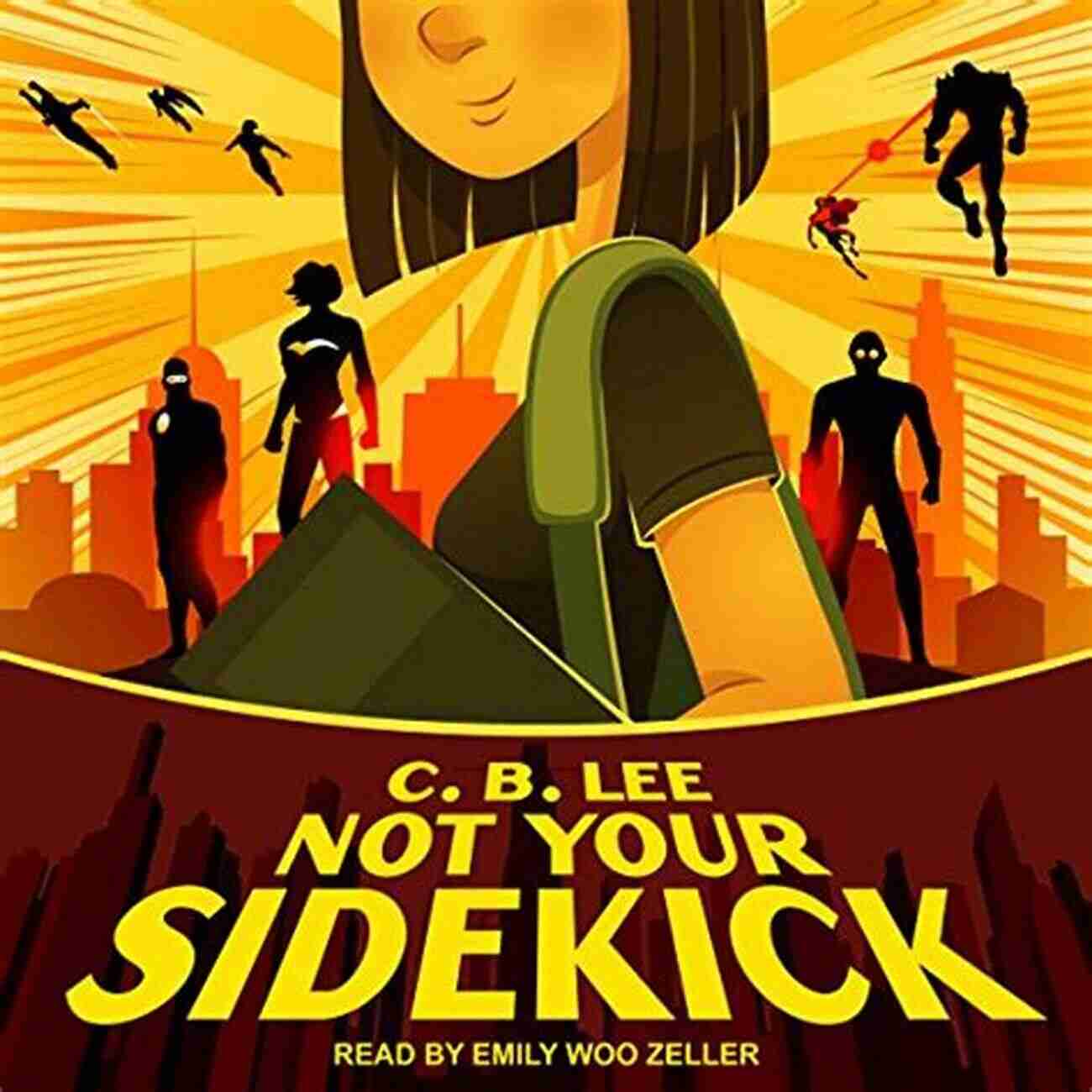 Cover Of Not Your Sidekick The First Book Of The Sidekick Squad Series Not Your Sidekick (Sidekick Squad 1)