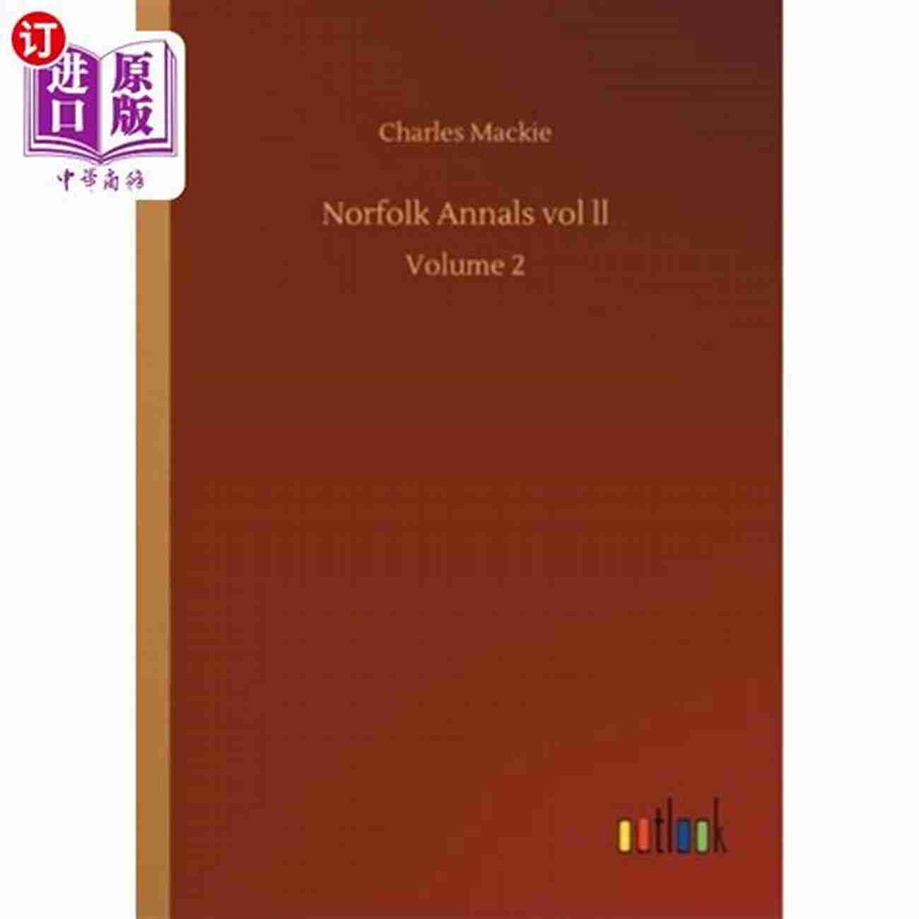 Decolonization Norfolk Annals (Vol 1 2): A Chronological Record Of Remarkable Events In The Nineteenth Century