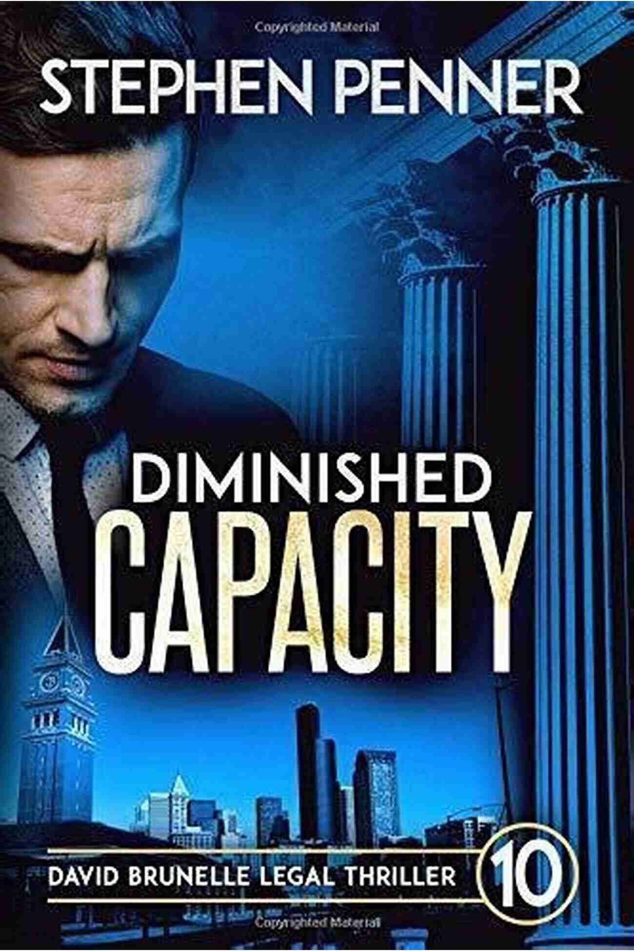 Diminished Capacity David Brunelle Legal Thriller 10 Diminished Capacity: (David Brunelle Legal Thriller 10)