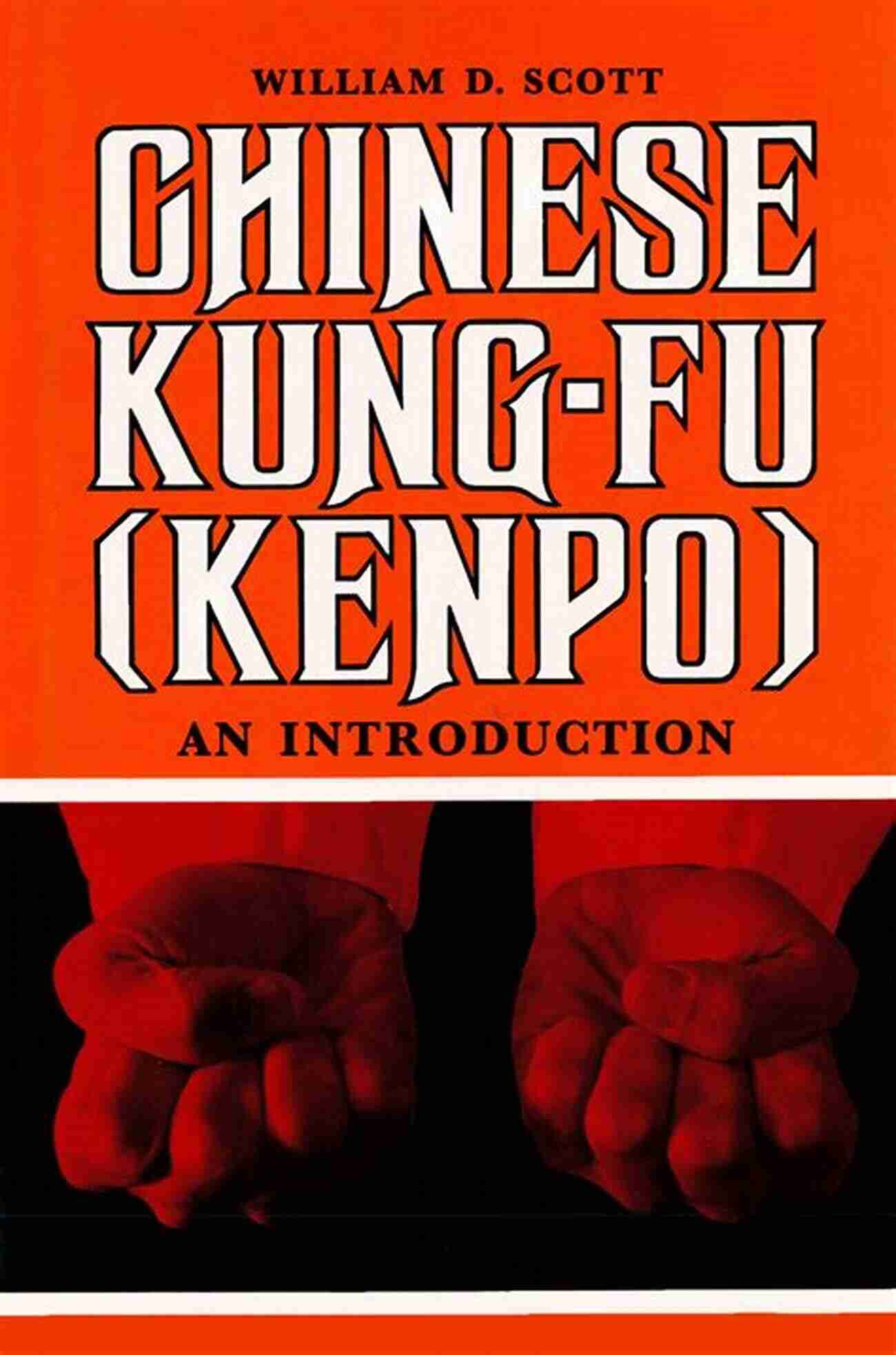 Discipline In Motion: Chinese Kung Fu Kenpo Chinese Kung Fu (Kenpo): An (Kenpo : An )