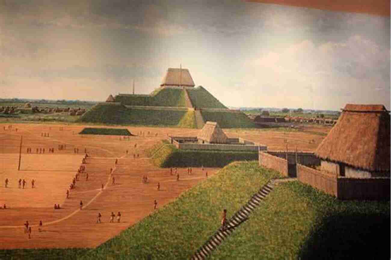 Discover The Ancient Civilization Of Cahokia Mounds Exploring The Land Of Lincoln: The Essential Guide To Illinois Historic Sites