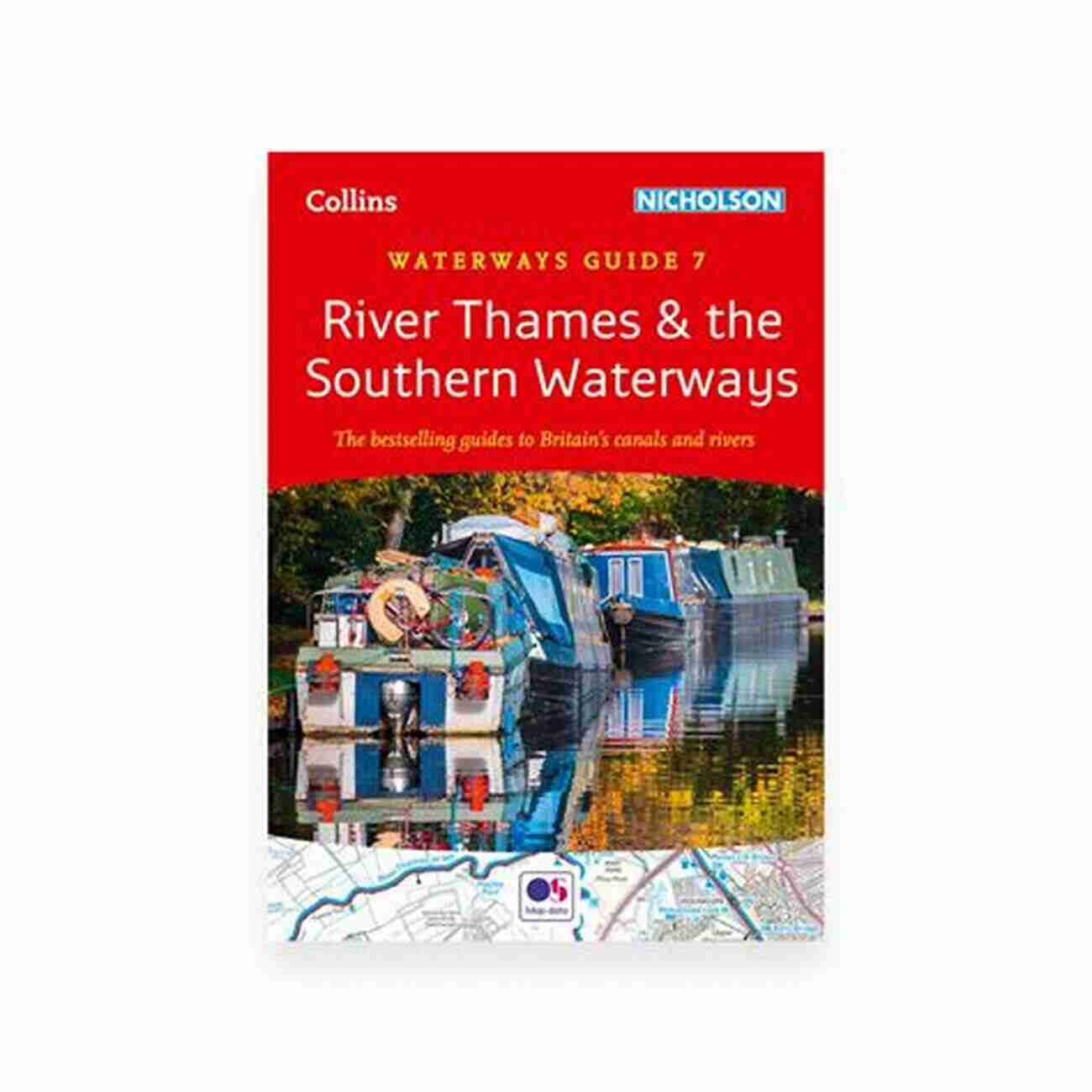 Discover The Beauty And History Of River Thames And Its Surrounding Waterways River Thames And The Southern Waterways: For Everyone With An Interest In Britain S Canals And Rivers (Collins Nicholson Waterways Guides): The Guides To Britain S Canals And Rivers