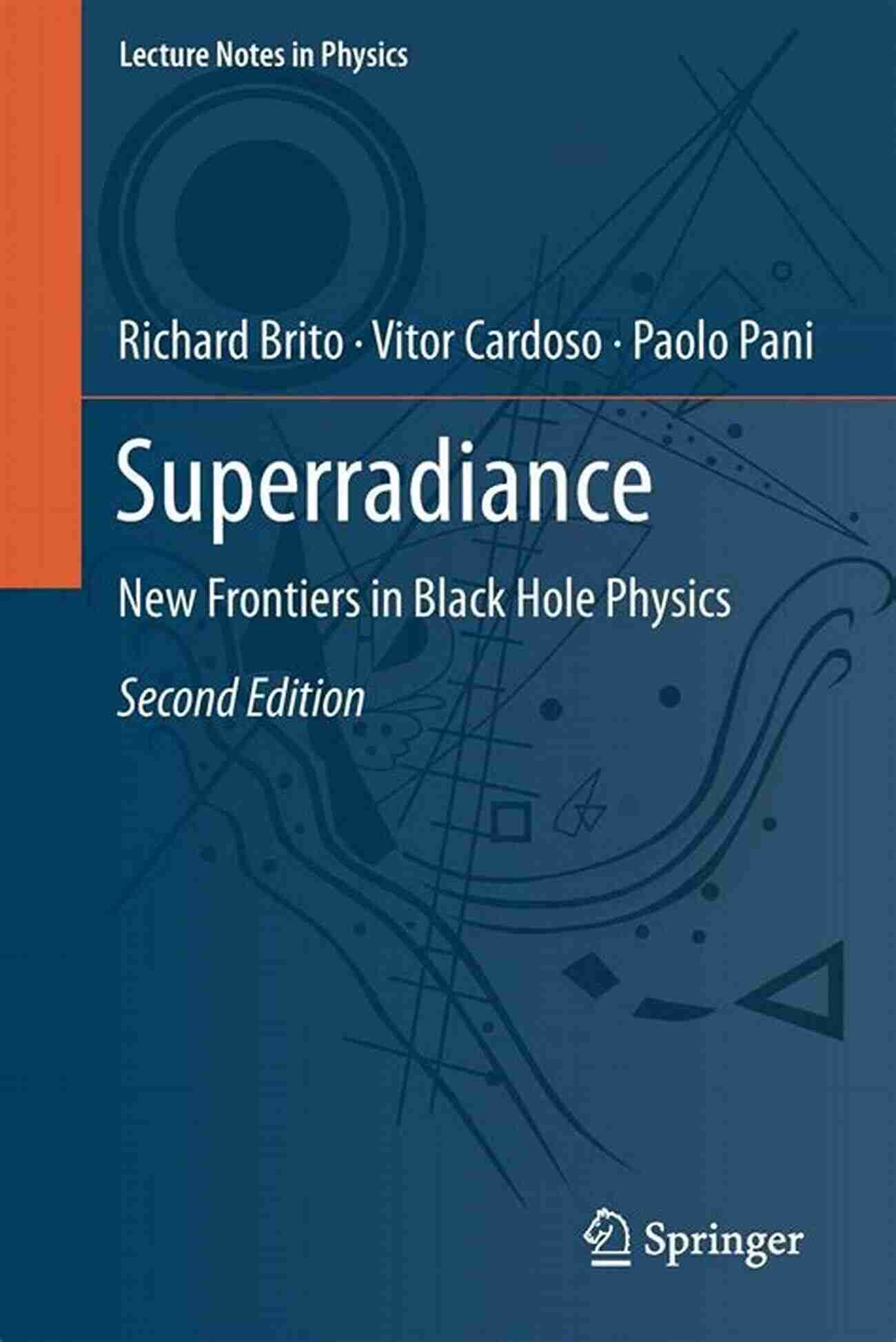 Discoveries Superradiance: New Frontiers In Black Hole Physics (Lecture Notes In Physics 971)