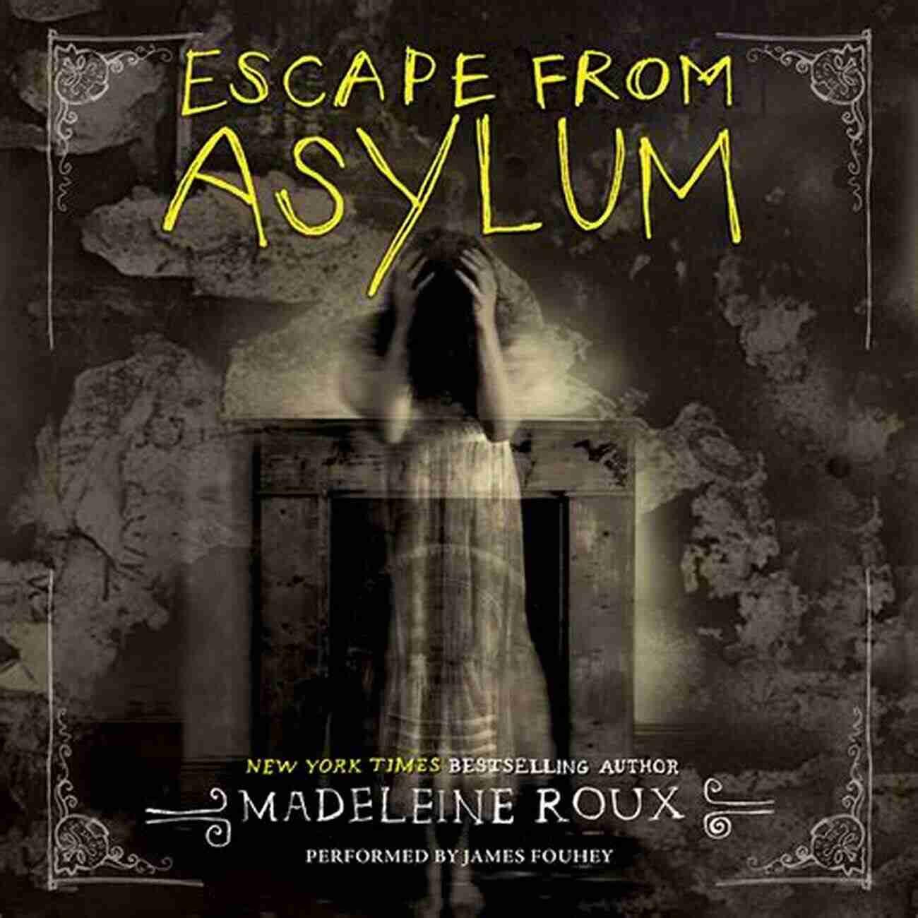 Escape From Asylum Madeleine Roux