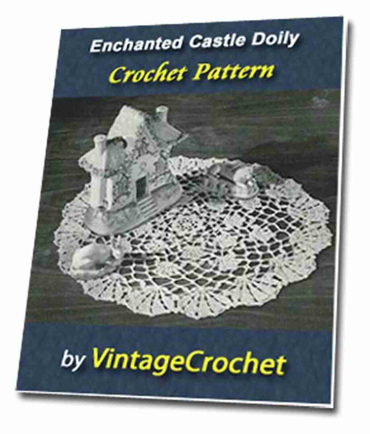 Exquisite Enchanted Castle Doily Vintage Crochet Pattern Ebook Cover Enchanted Castle Doily Vintage Crochet Pattern EBook