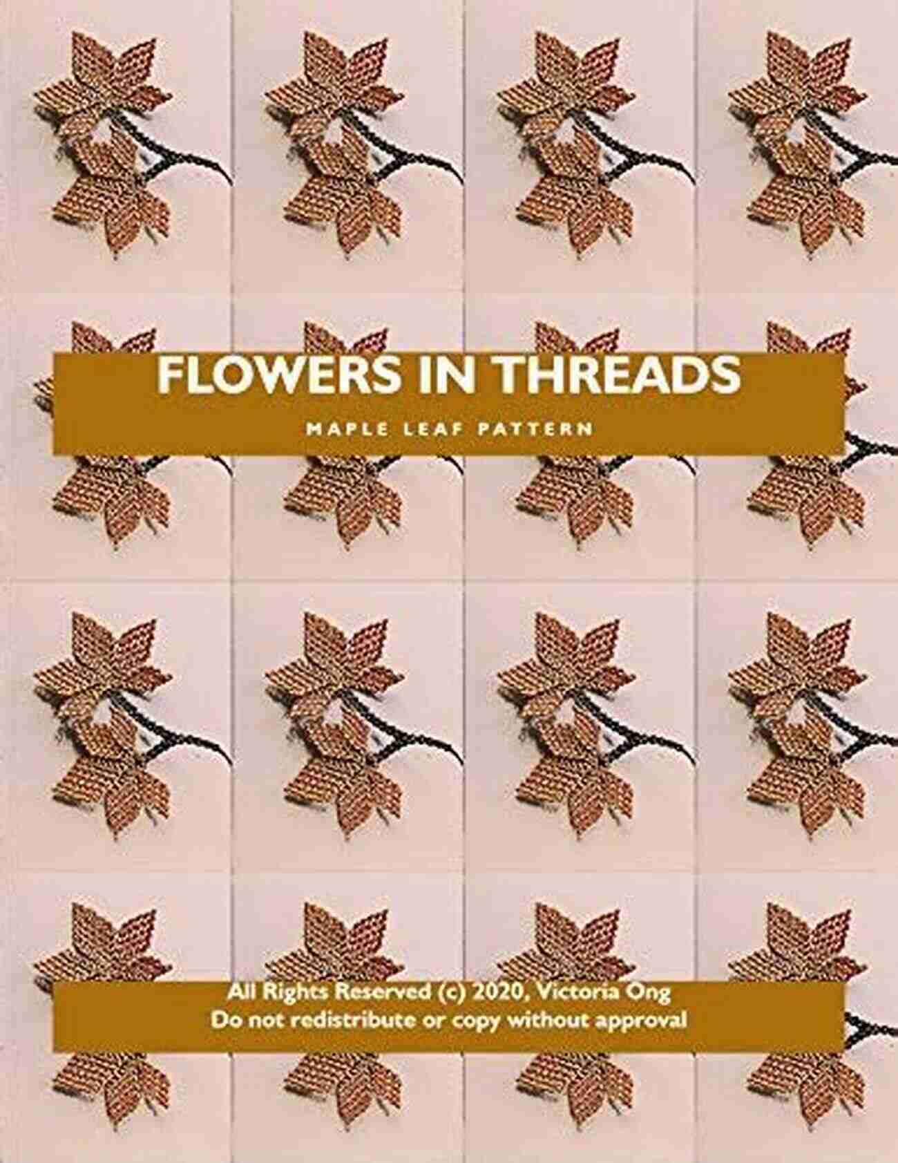 Flowers In Threads Maple Leaf Pattern A Vibrant Representation Of Fall Nature And Beauty Flowers In Threads: Maple Leaf Pattern For Fall