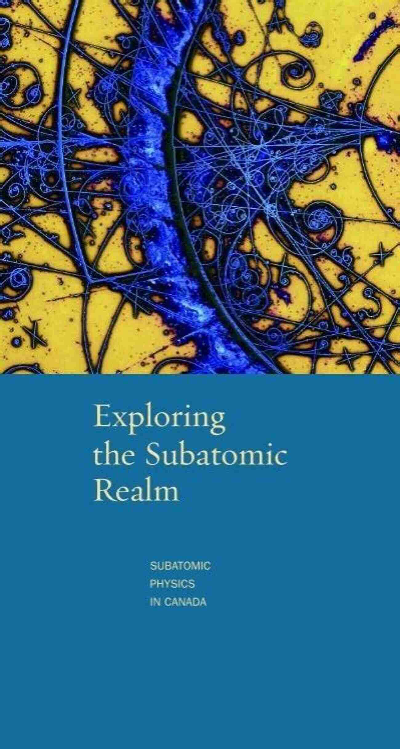 Get Ready For An Extraordinary Journey Through The Subatomic Realm Takeoff With Particle Physics: A Walkthrough Into The Subatomic Realm (Takeoff 1)