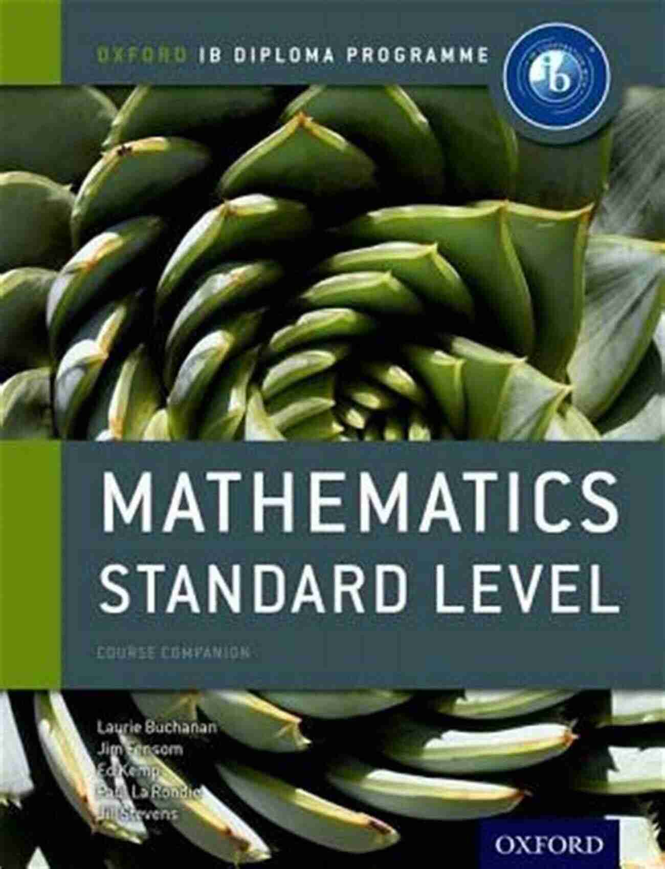 Ib Mathematical Studies: Standard Level Course Book IB Mathematical Studies Standard (IB Maths Course Books)