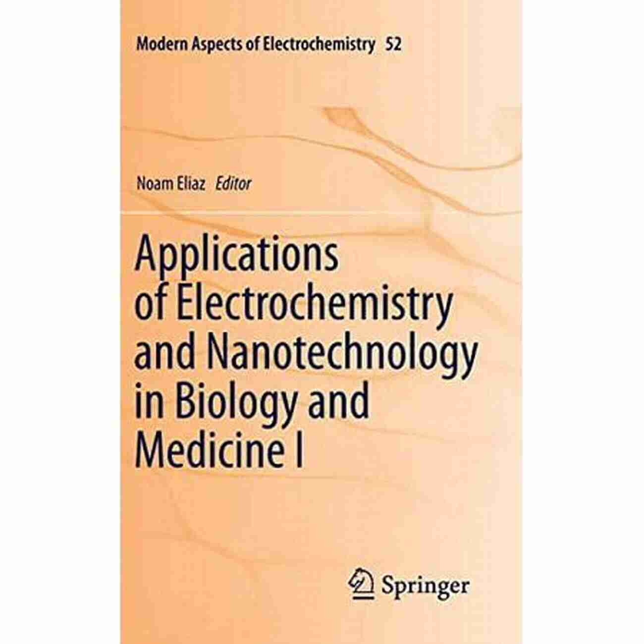 Implantable Devices Applications Of Electrochemistry In Medicine (Modern Aspects Of Electrochemistry 56)