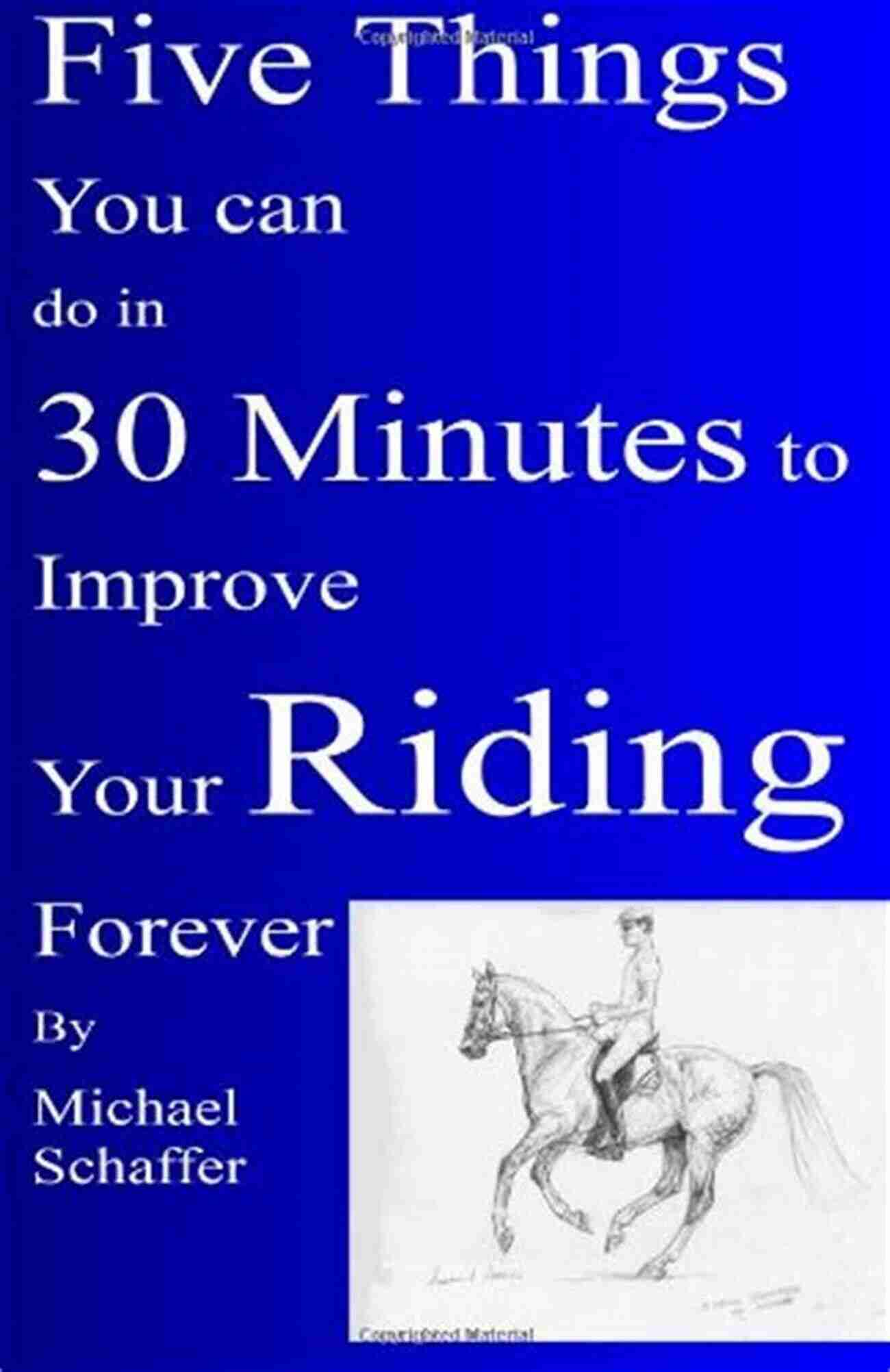 Improve Your Impulsion Five Things You Can Do In 30 MInutes To Improve Your Riding Forever