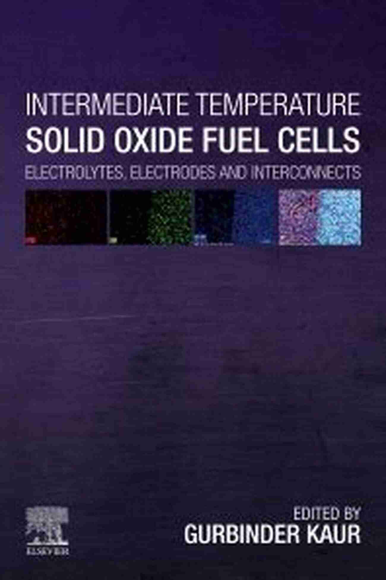 Intermediate Temperature Solid Oxide Fuel Cells Intermediate Temperature Solid Oxide Fuel Cells: Materials And Applications (Green Chemistry And Sustainable Technology)