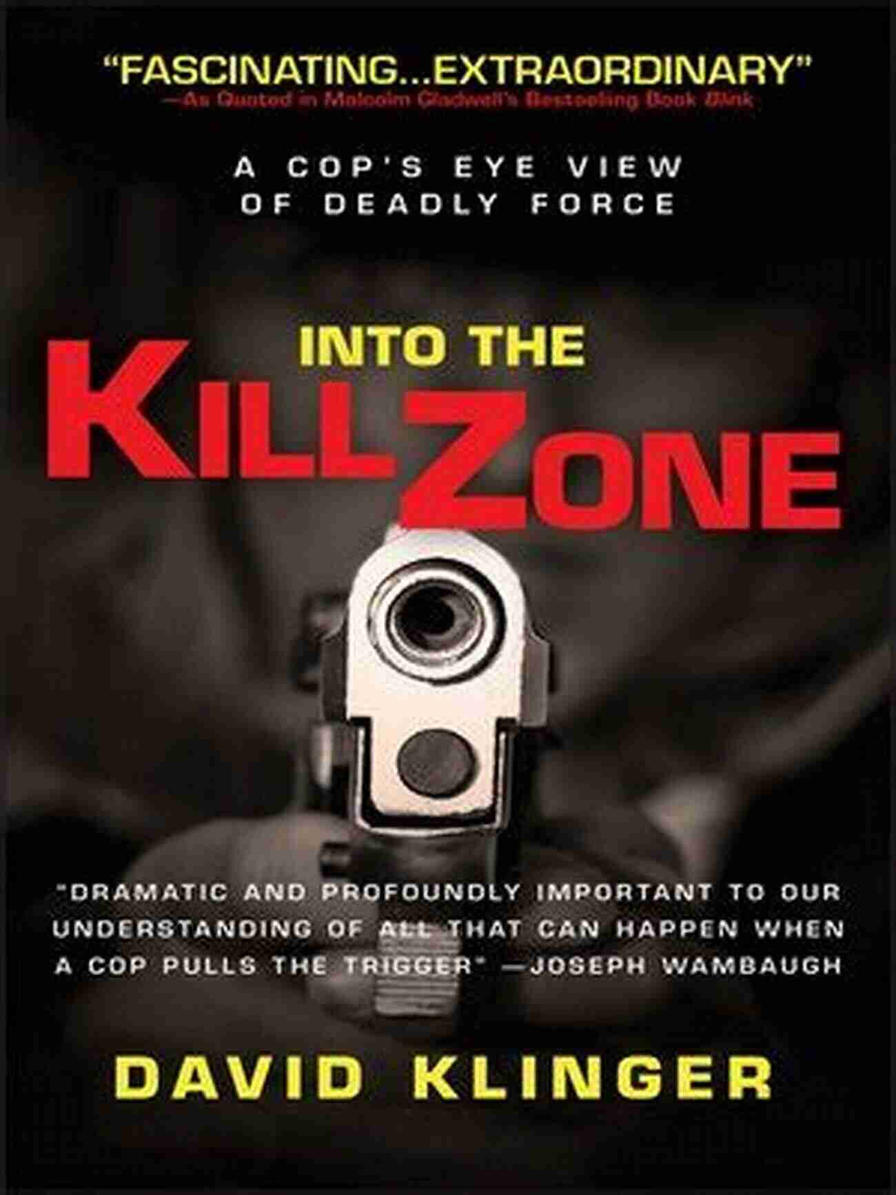 Into The Kill Zone Conquer The Wilderness With Expert Survival Skills Into The Kill Zone: A Cop S Eye View Of Deadly Force