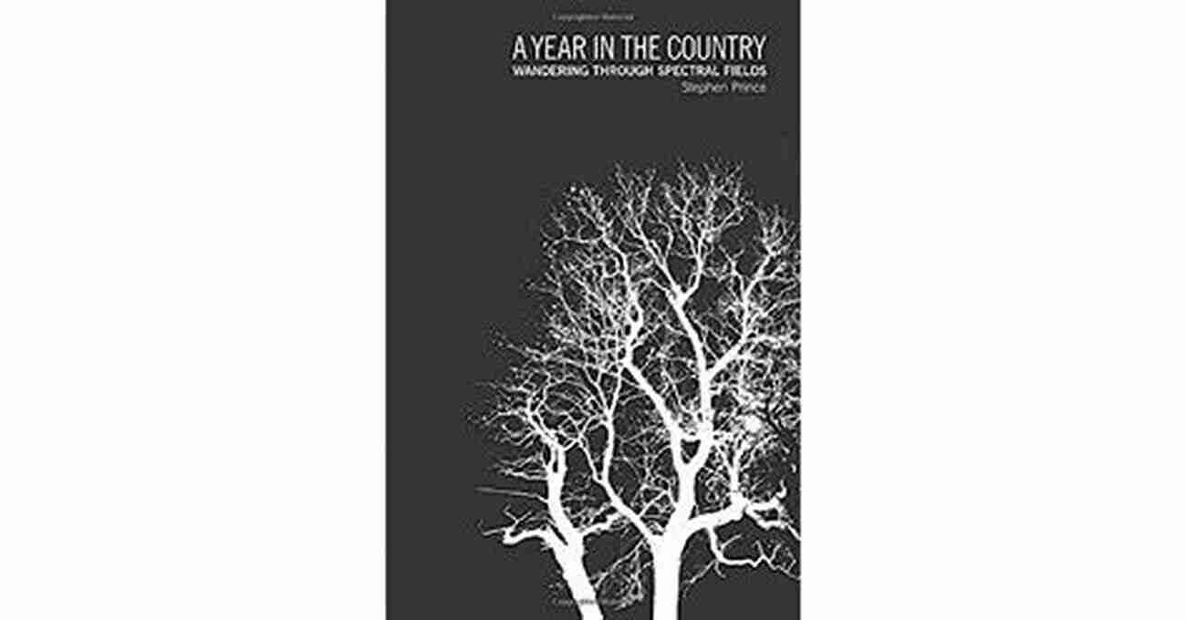 Journeys In Otherly Pastoralism The Further Reaches Of Folk And The Parallel A Year In The Country: Wandering Through Spectral Fields: Journeys In Otherly Pastoralism The Further Reaches Of Folk And The Parallel Worlds Of Hauntology