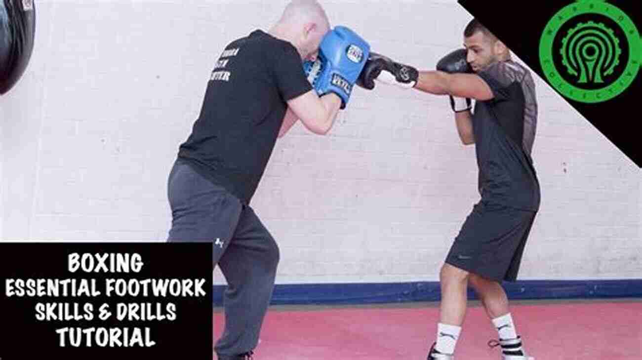 Master Footwork, Essential For Boxing Success The Five Step Knockout Guide: Boxing S Core Secrets On How You Can Win Any Fight AND Look Good Doing It (Core Fighting Principles)