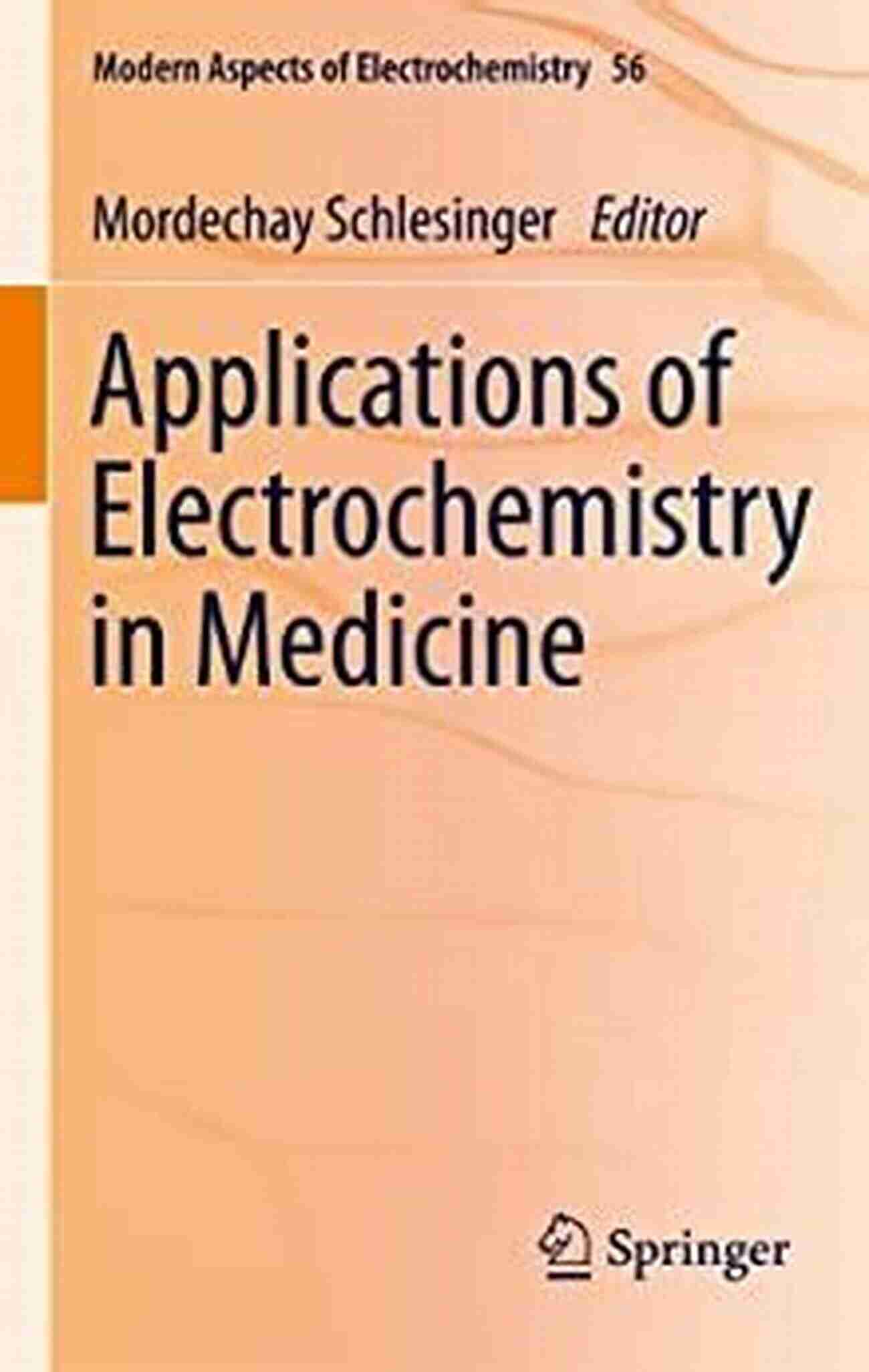 Medical Equipment Applications Of Electrochemistry In Medicine (Modern Aspects Of Electrochemistry 56)