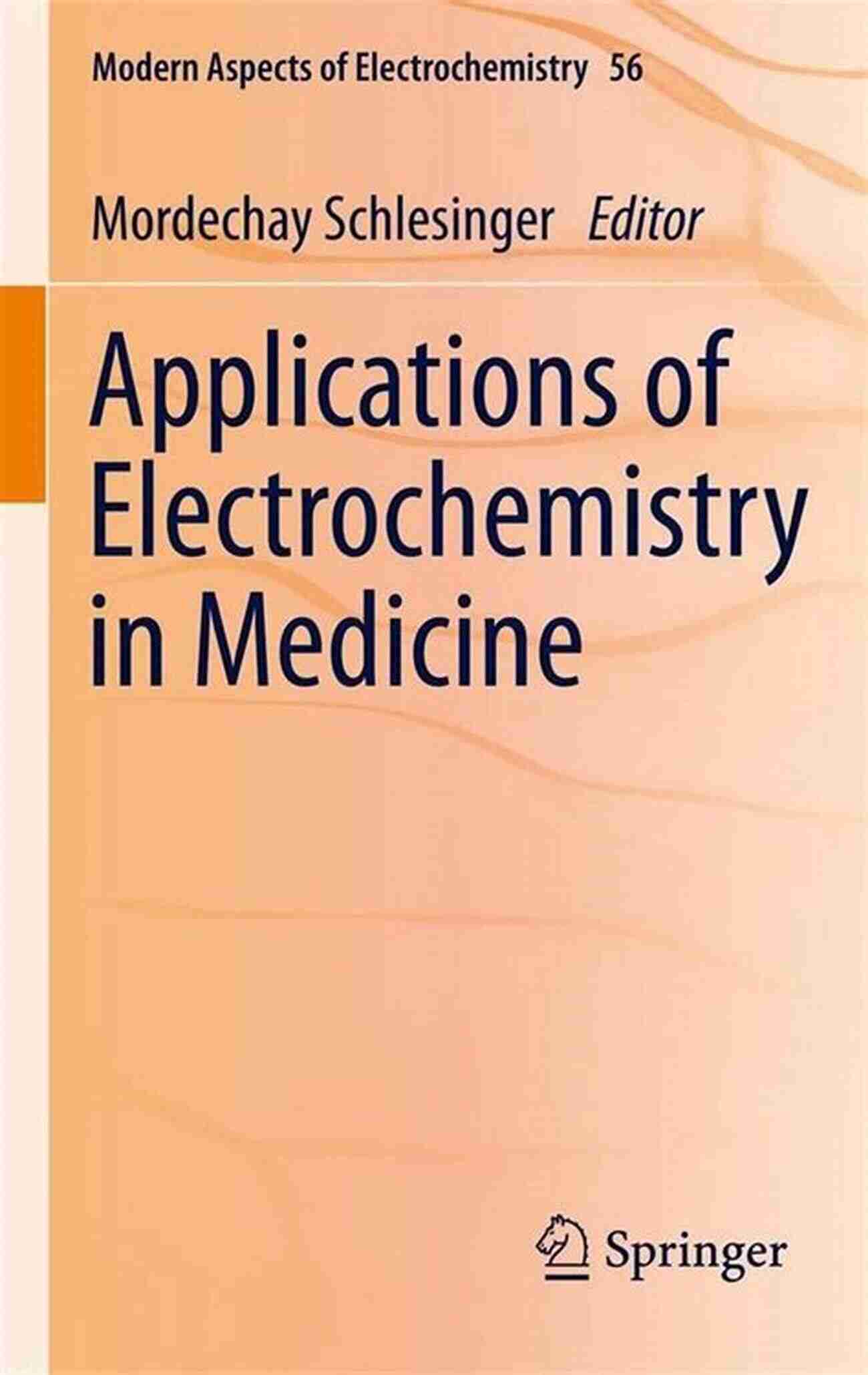 Medical Research Applications Of Electrochemistry In Medicine (Modern Aspects Of Electrochemistry 56)