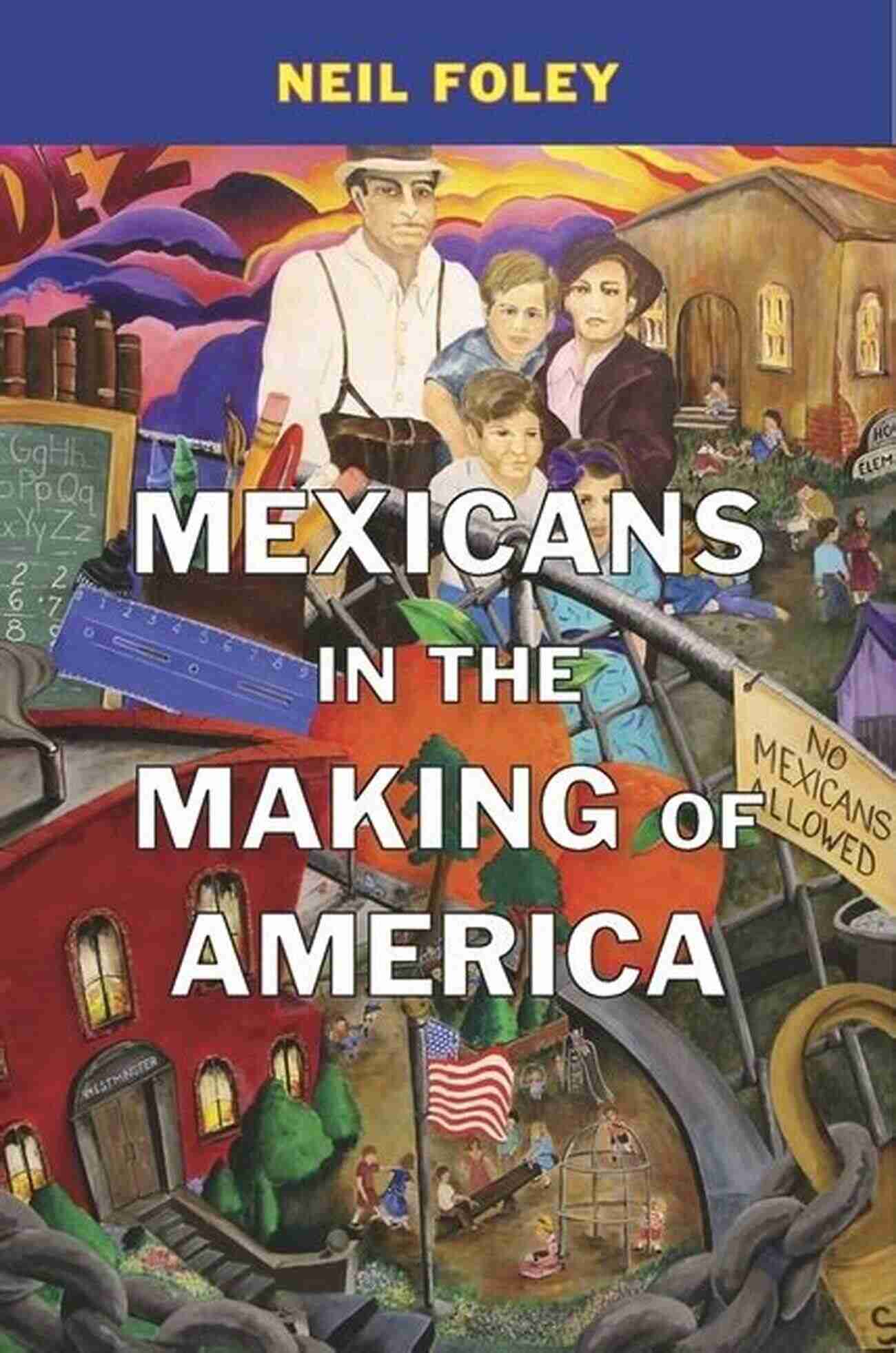 Mexicans In The Making Of America A Historical Perspective Mexicans In The Making Of America