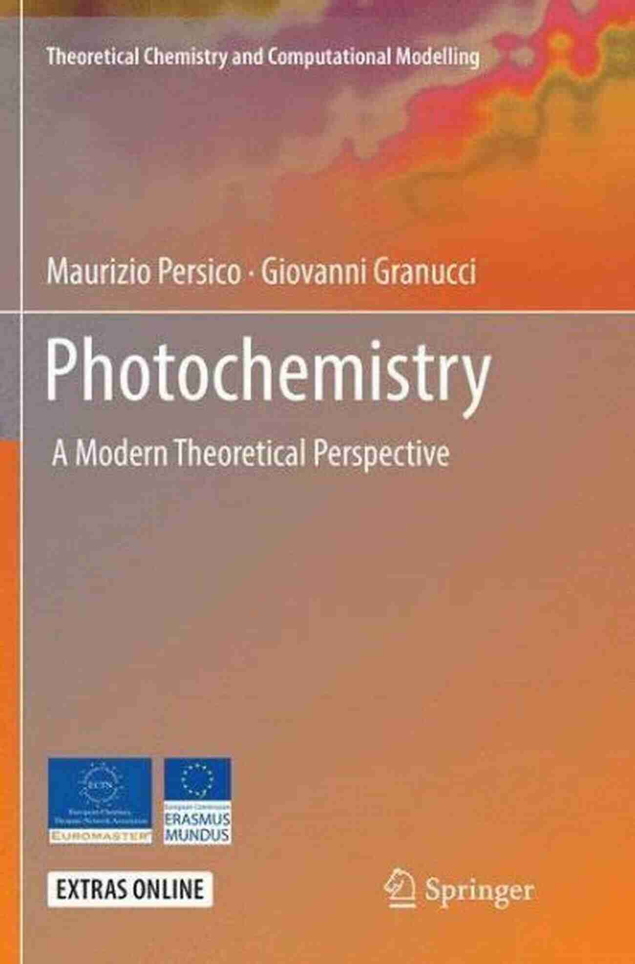 Modern Theoretical Chemistry And Computational Modelling Photochemistry: A Modern Theoretical Perspective (Theoretical Chemistry And Computational Modelling)