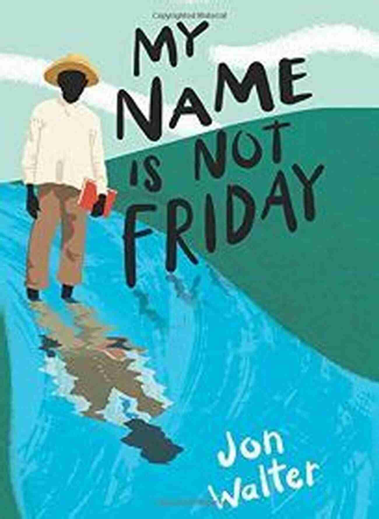 My Name Is Not Friday A Gripping Historical Fiction Novel About Identity And Resilience My Name Is Not Friday