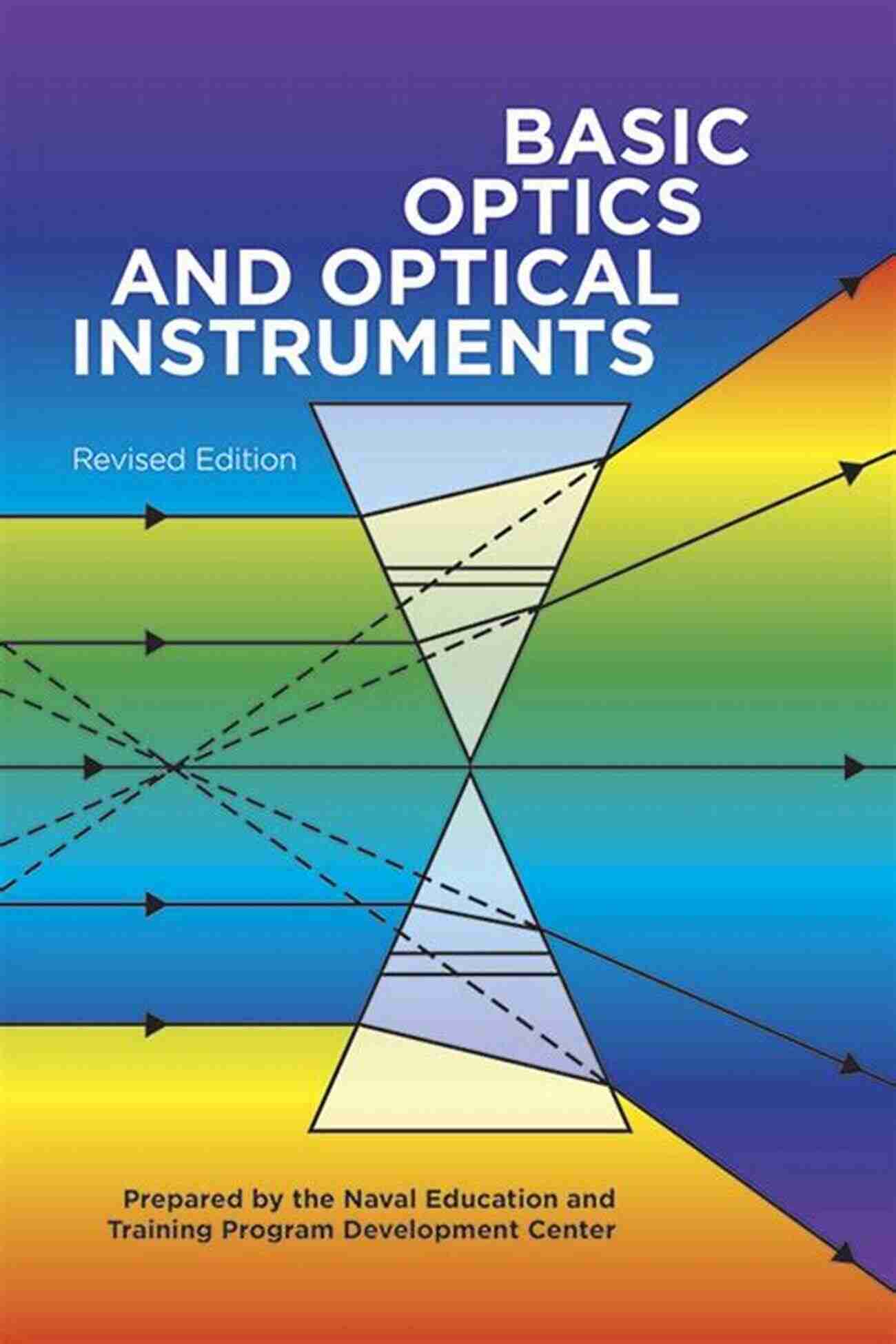 Optics Illustrated Basic Optics And Optical Instruments: Revised Edition