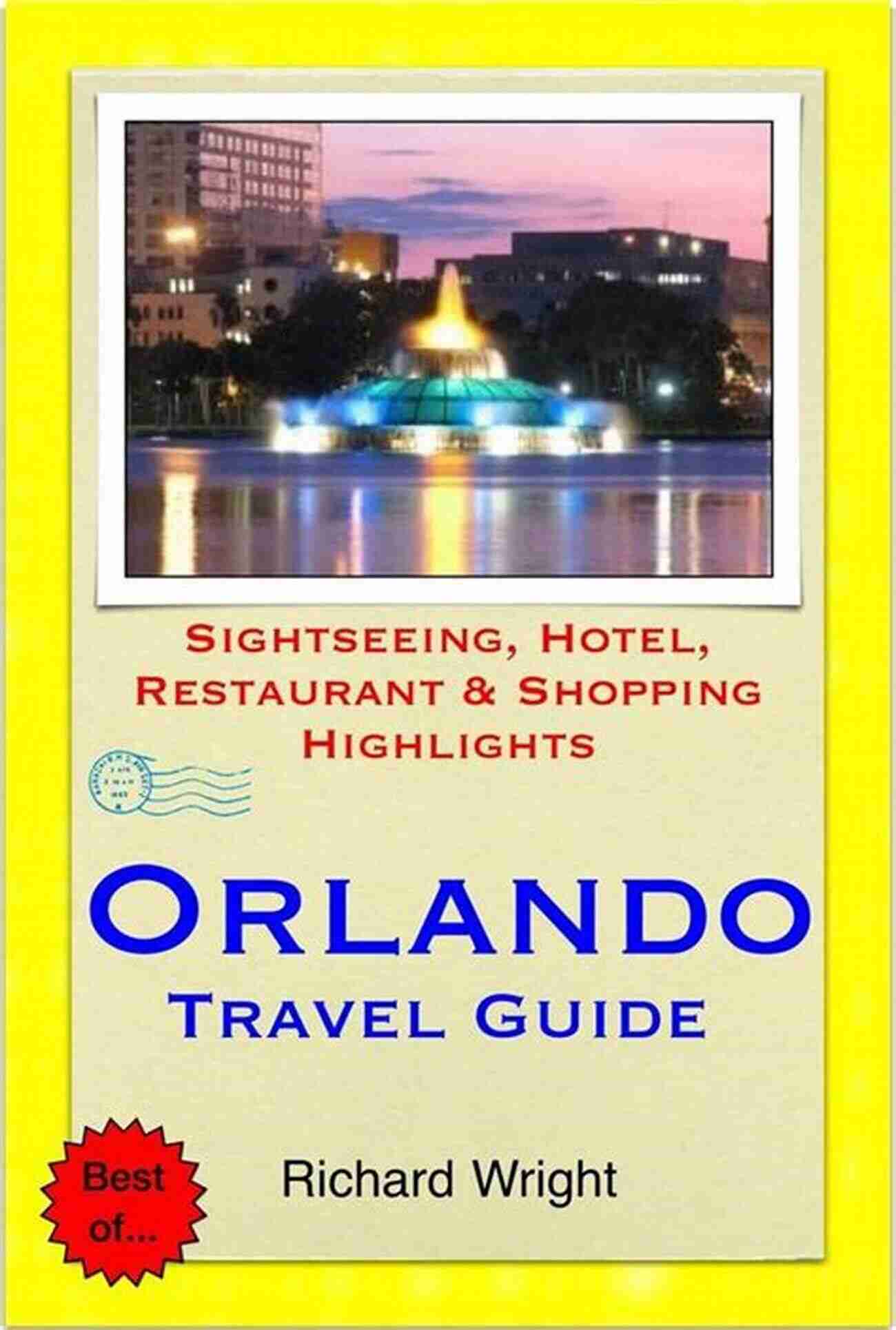 Orlando Magic Kingdom Orlando Florida Travel Guide Sightseeing Hotel Restaurant Shopping Highlights (Illustrated)