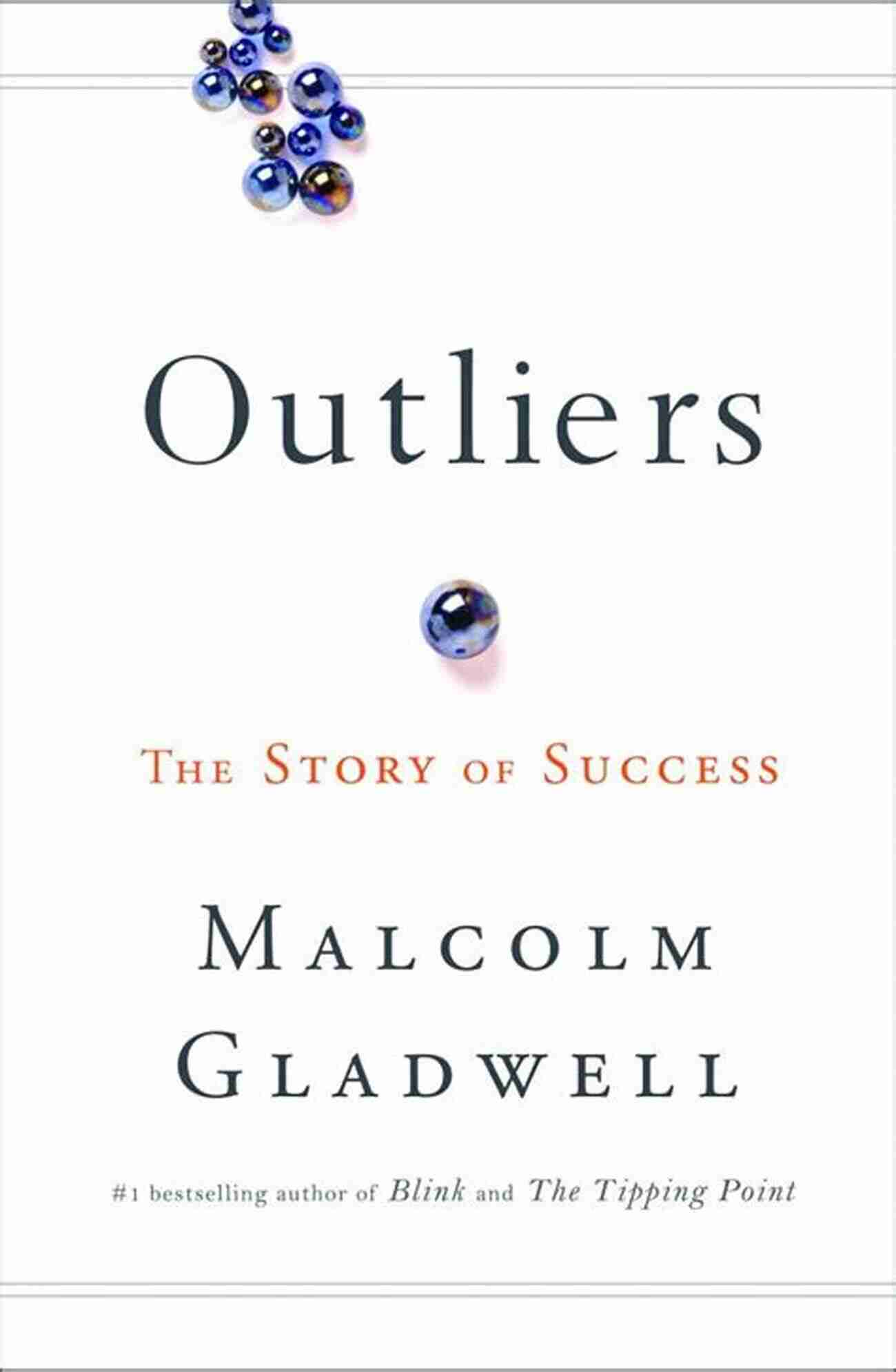 Outliers: The Story Of Success By Malcolm Gladwell Cover 30 Pages That Can Change Your Life