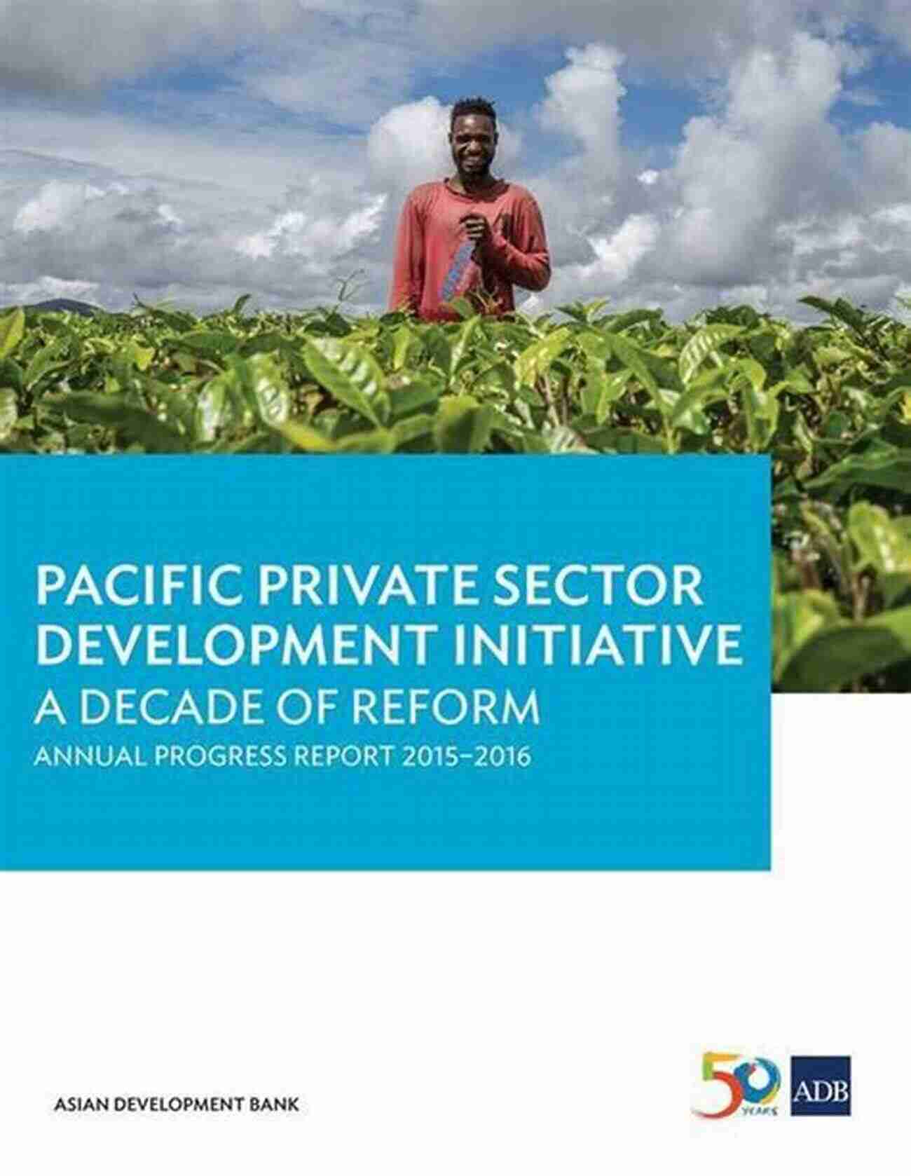 Pacific Private Sector Development Initiative Annual Report Pacific Private Sector Development Initiative: Progress Report 2013 2014 (Pacific Private Sector Development Initiative Annual Progress Report)