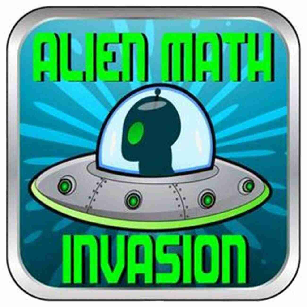 Play Now! Alien Invasion Math Story: Second Edition