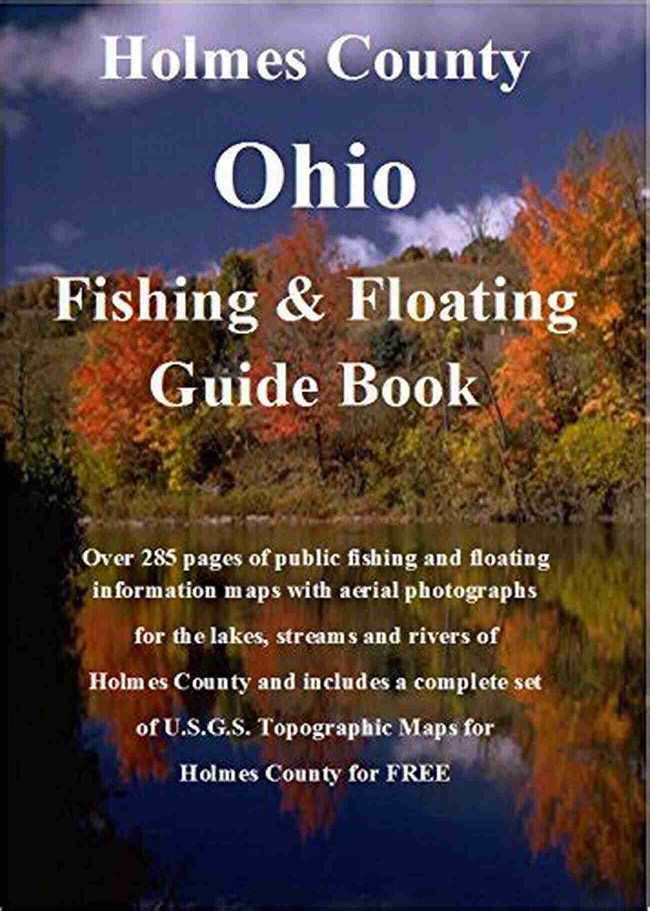 Purchase Now Wood County Ohio Fishing Floating Guide Book: Complete Fishing And Floating Information For Wood County Ohio