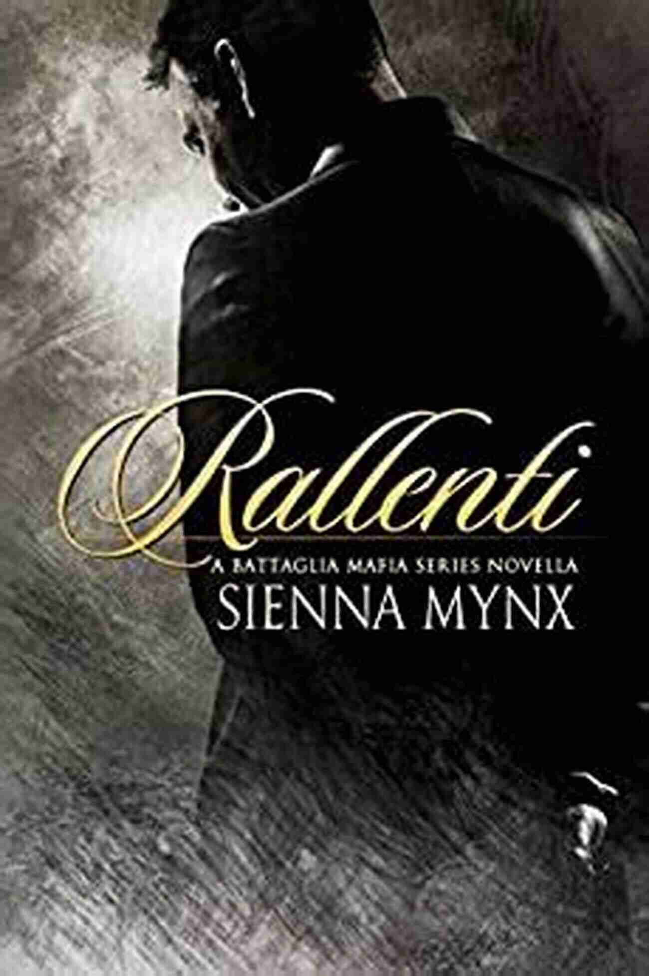 Rallenti Mafia Romance The Battaglia Mafia Series Rallenti: A Mafia Romance (The Battaglia Mafia Series)