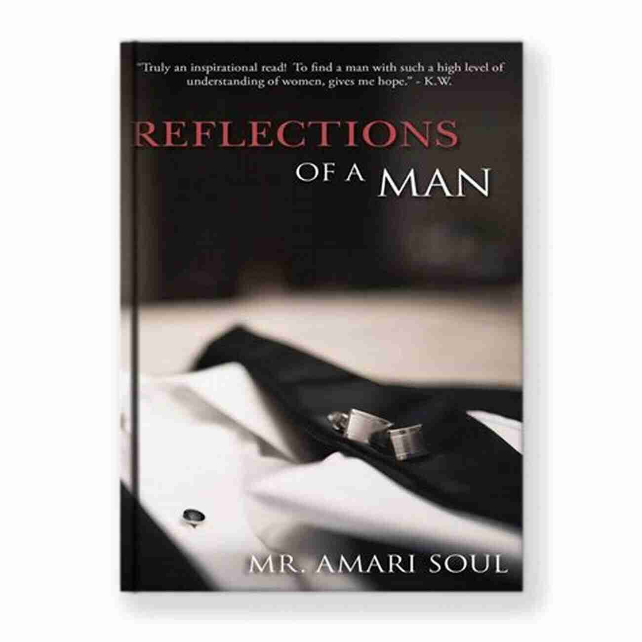 Reflections Of Man II Cover A Captivating Depiction Of A Man’s Mind, Reflected In A Mirror Of Thoughts Reflections Of A Man II: The Journey Begins With You