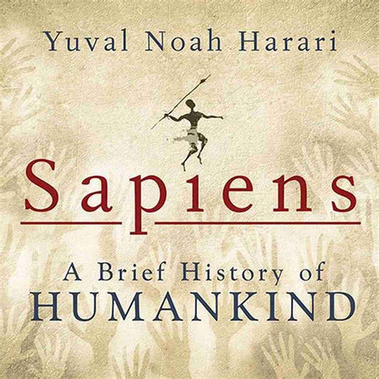 Sapiens: A Brief History Of Humankind By Yuval Noah Harari Cover 30 Pages That Can Change Your Life