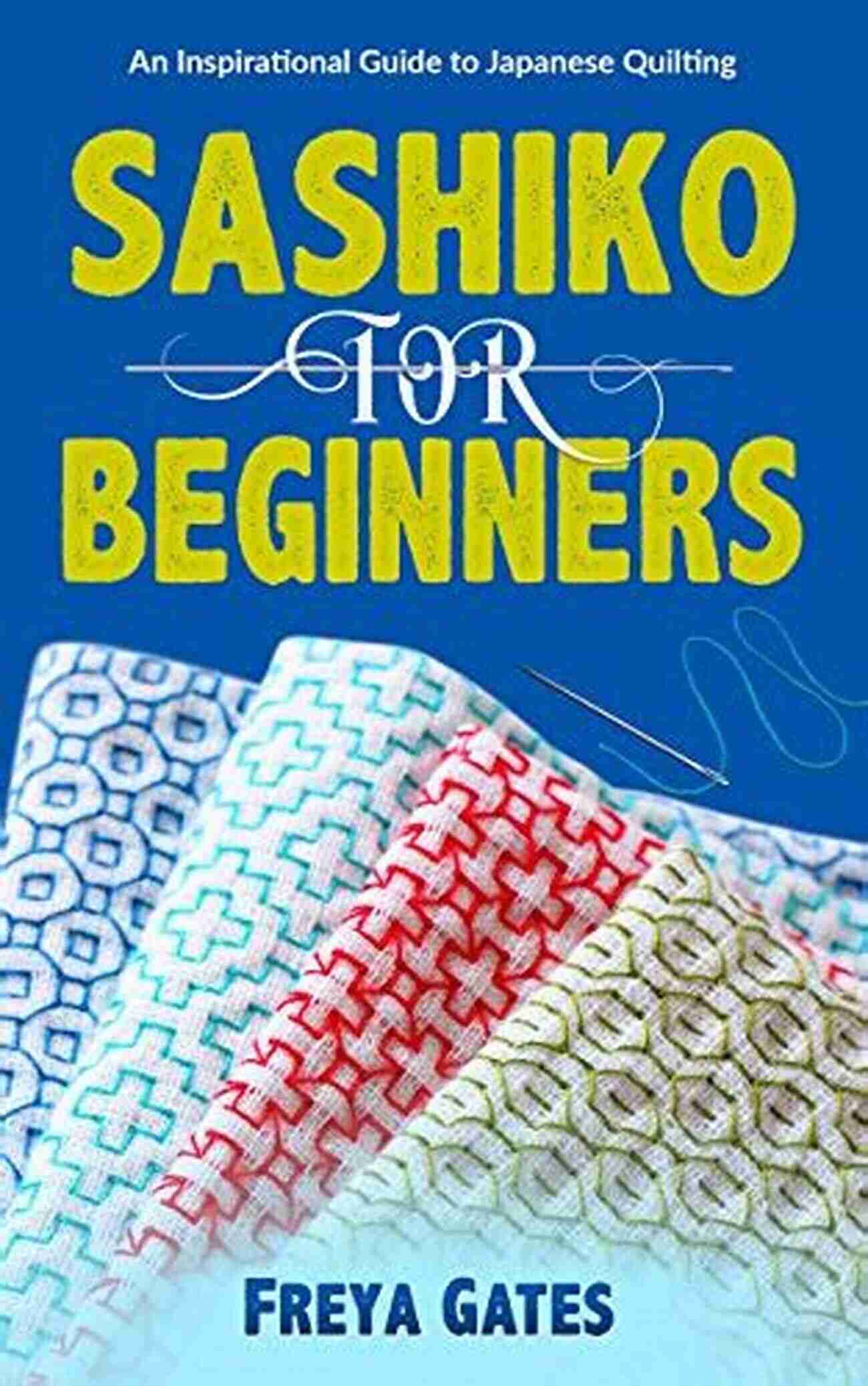 Sashiko Shippou Pattern Simple Sewing Sashiko Guide: The Beginner S Guide To Japanese Quilting