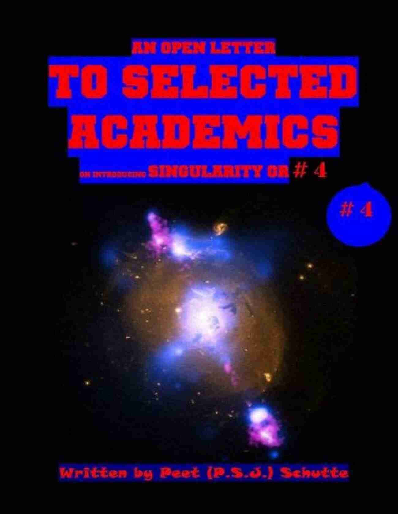 Selected Academics Locating Singularity An Open Letter To Selected Academics # 3 (Locating Singularity)