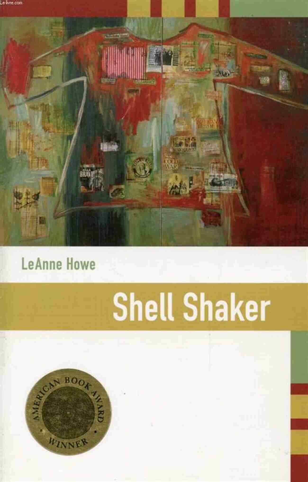 Shell Shaker Leanne Howe A Woman With A Powerful Story That Resonates With Cultural Heritage And Indigenous Practices Shell Shaker LeAnne Howe