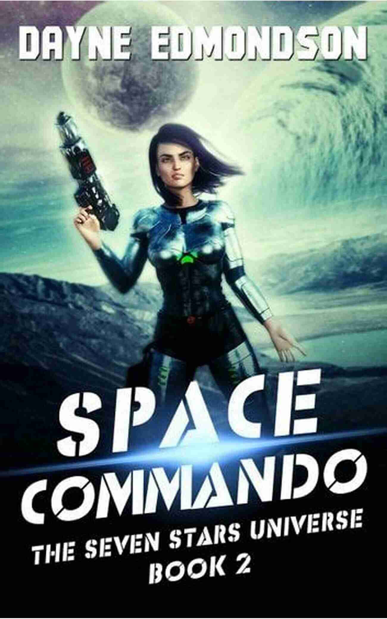 Space Commando The Seven Stars Universe Space Commando (The Seven Stars Universe 2)