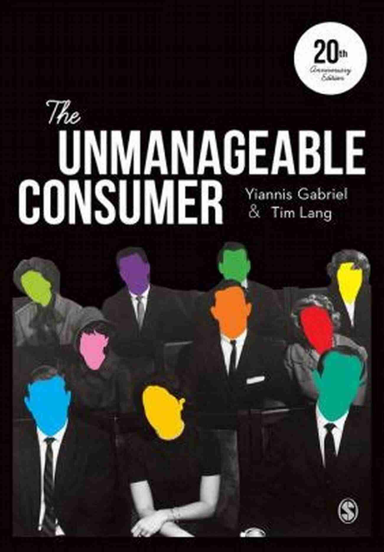 Steve Nesbit The Unmanageable Consumer The Unmanageable Consumer Steve Nesbit