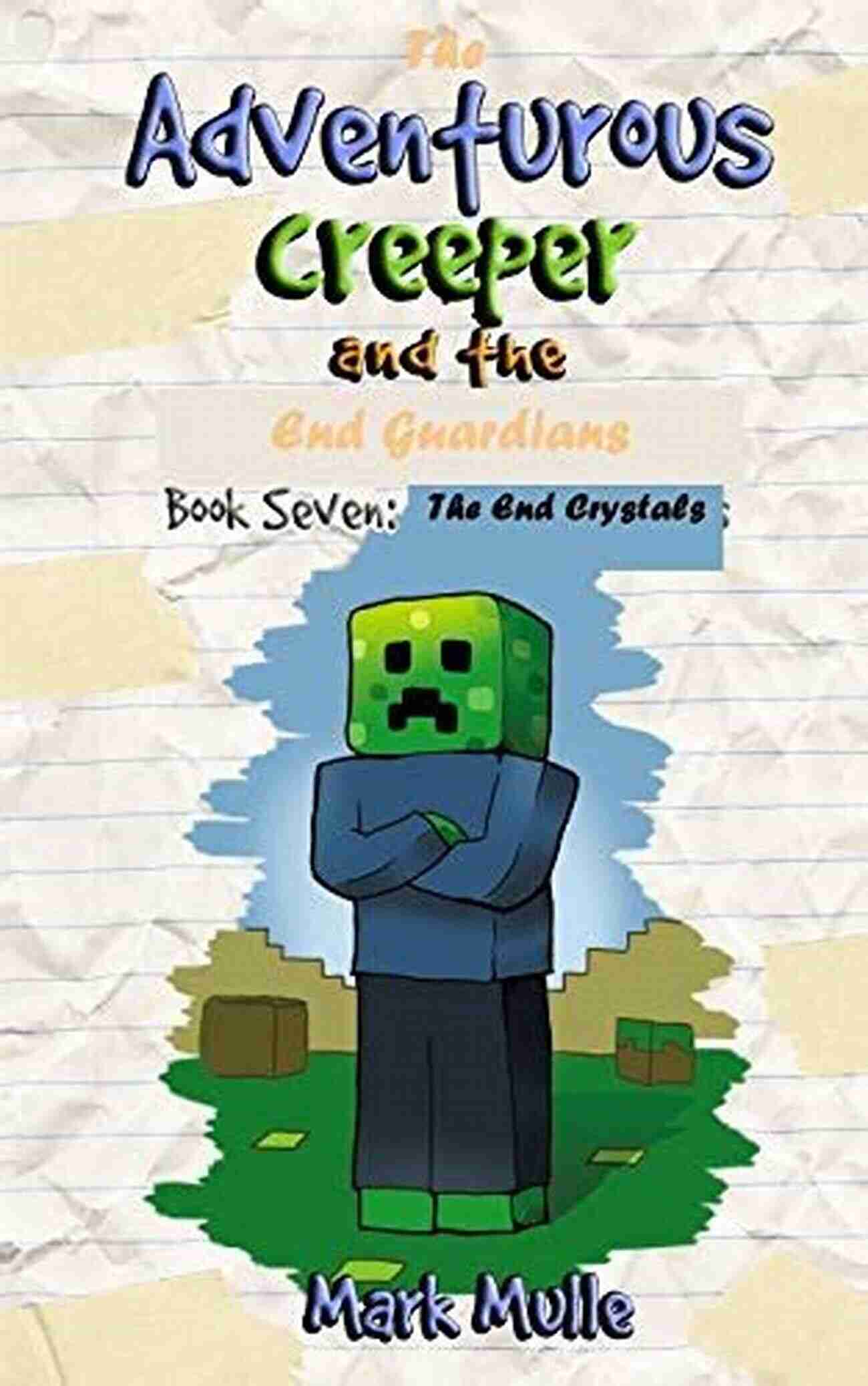 The Adventurous Creeper And The End Guardians Book Cover The Adventurous Creeper And The End Guardians (Book 9): Corrupt Carl (An Unofficial Minecraft For Kids Age 6 12) (Diary Of An Adventurous Creeper)